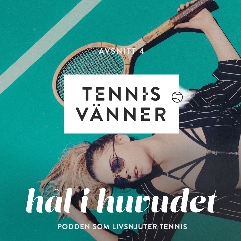 Tennisvänner - Podd om tennis som inspirerar ditt spel