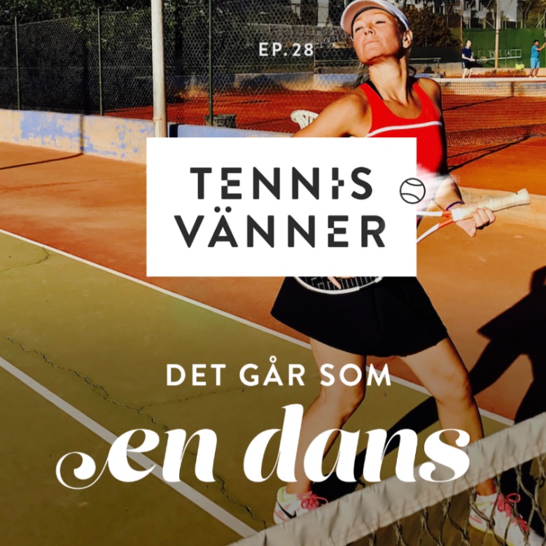 Tennisvänner - Podd om tennis som inspirerar ditt spel
