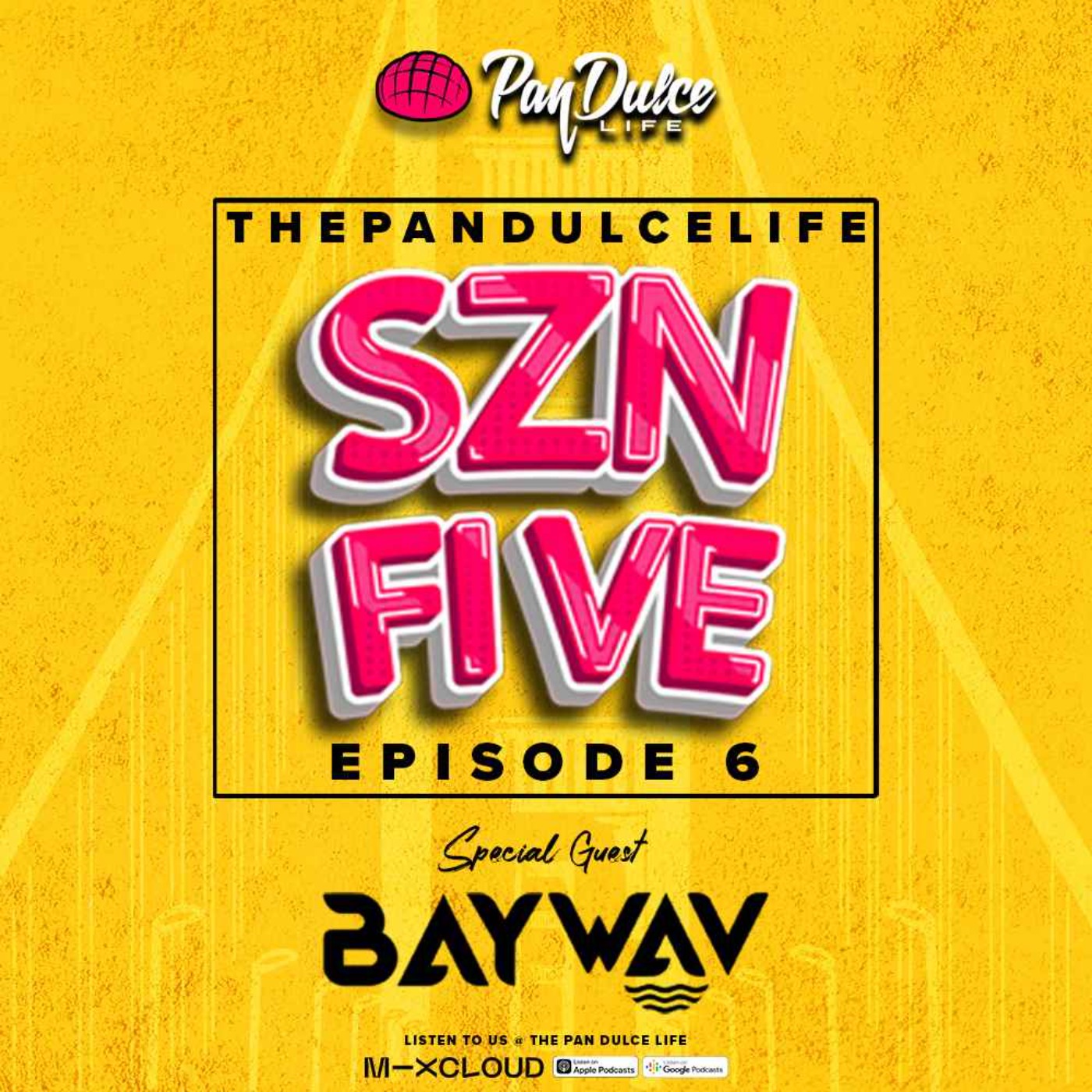 "The Pan Dulce Life" With DJ Refresh - Season 5 Episode 6 Feat. DJ LG & Bay Wav