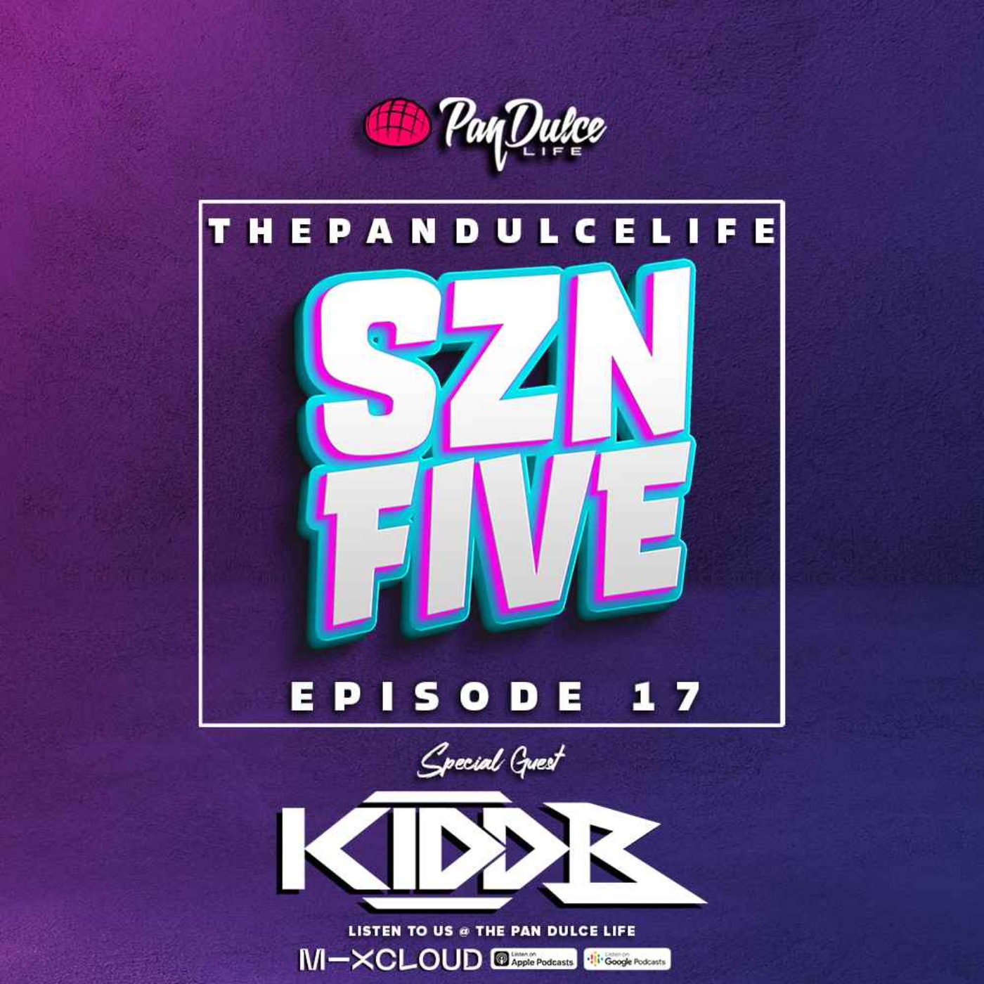 "The Pan Dulce Life" With DJ Refresh - Season 5 Episode 17 Feat. DJ Huggz & DJ Kidd B