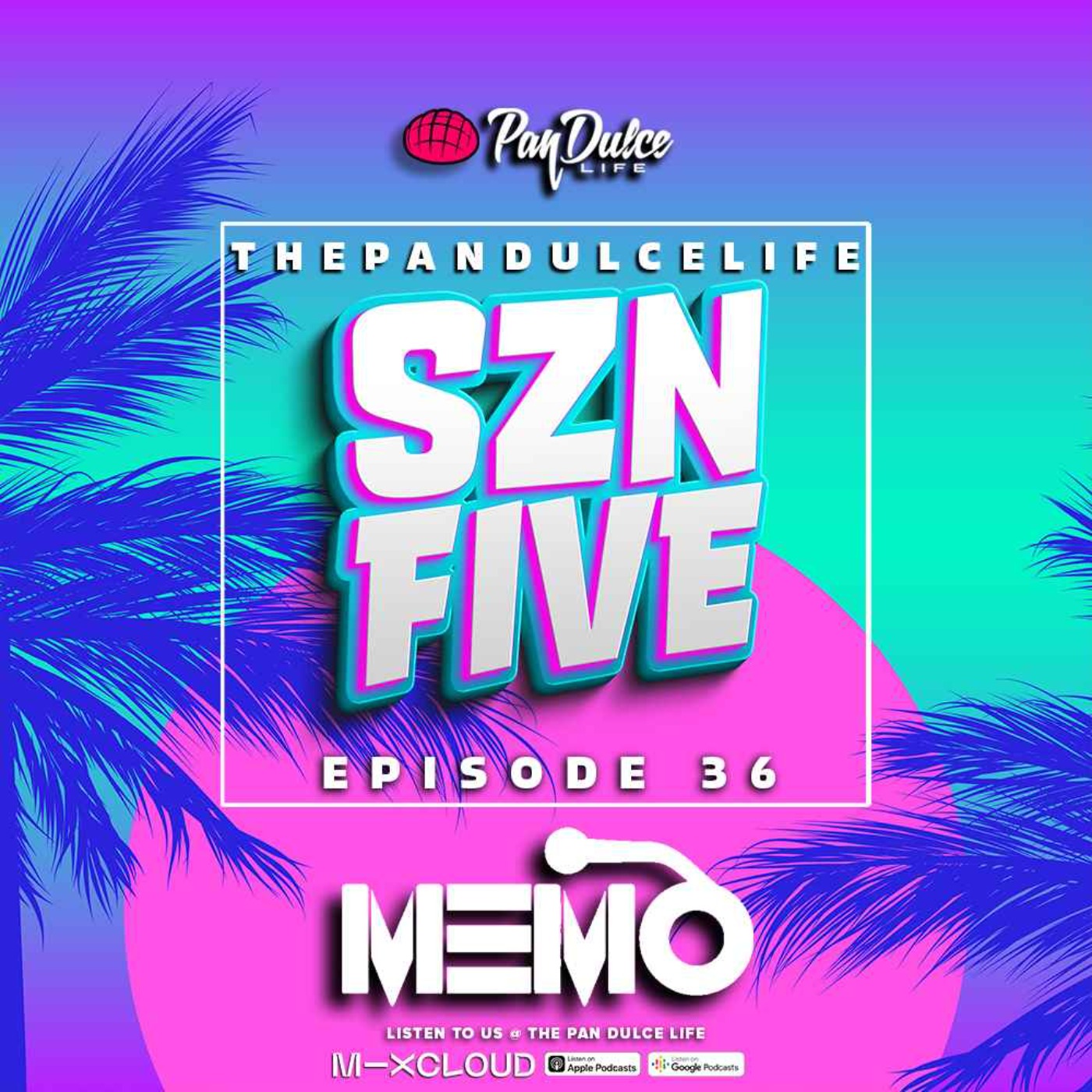 "The Pan Dulce Life" With DJ Refresh - Season 5 Episode 36 Feat. DJ AB & DJ Memo