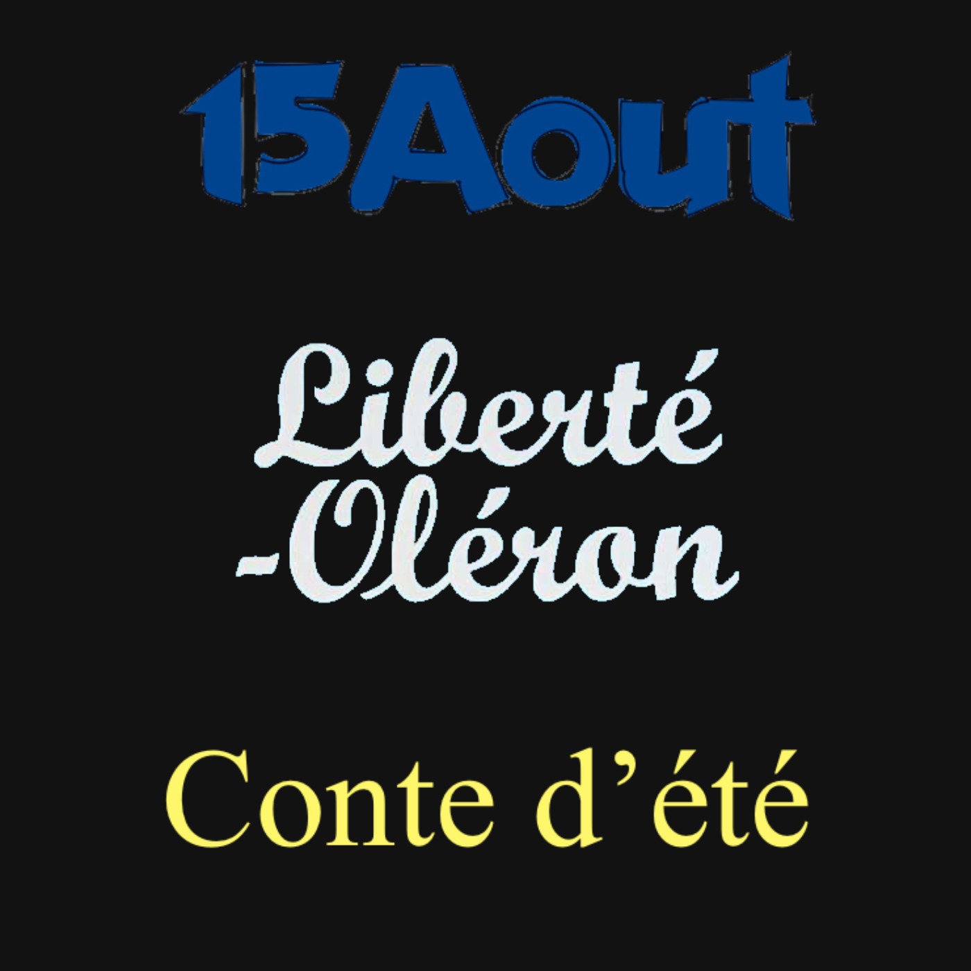 3 films que j’adore : 15 Aout, Liberté-Oléron, Conte d’été