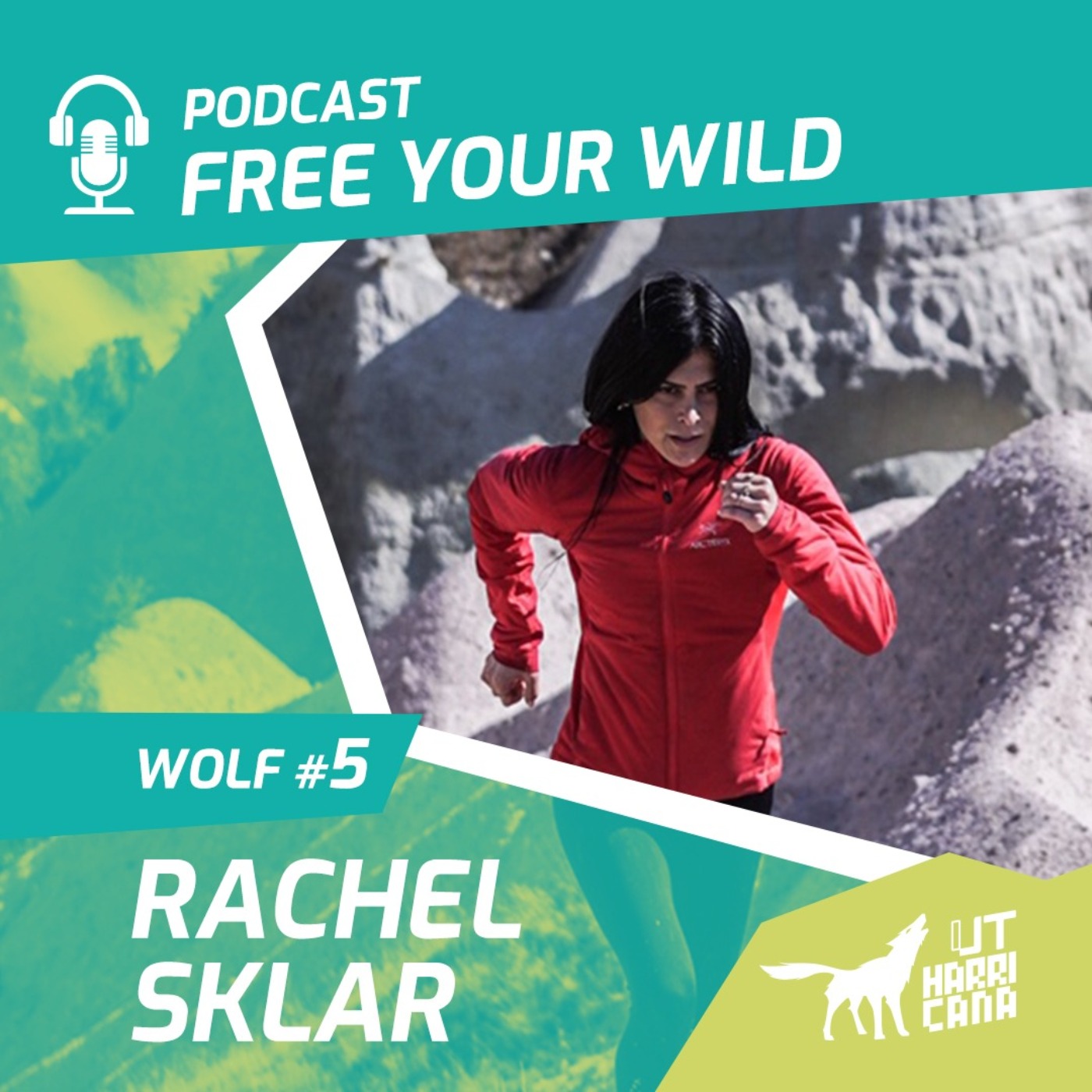 cover art for Free Your Wild #5 : Rachel Sklar