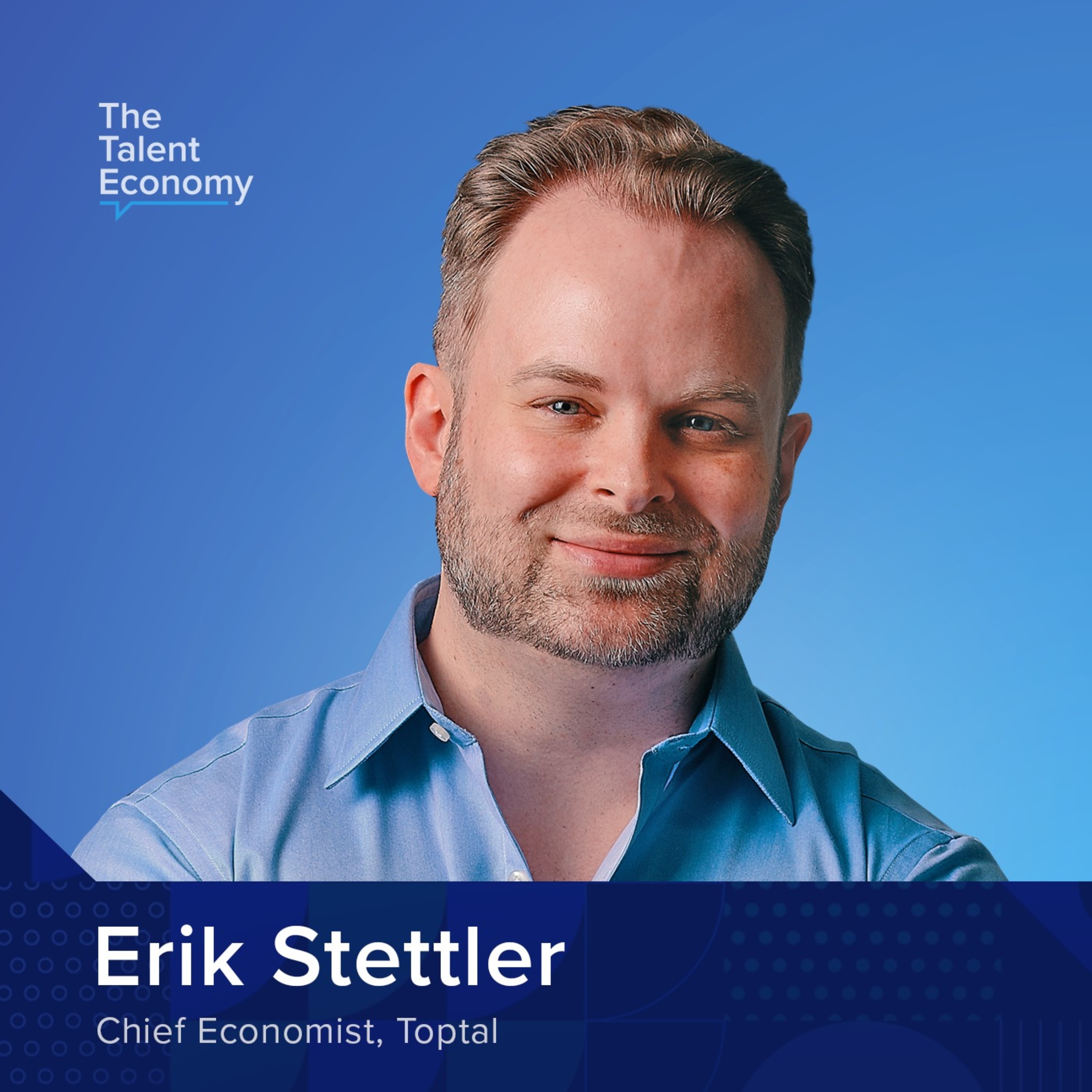 cover art for Putting a Dent in the Universe: Introducing Toptal Chief Economist Erik Stettler