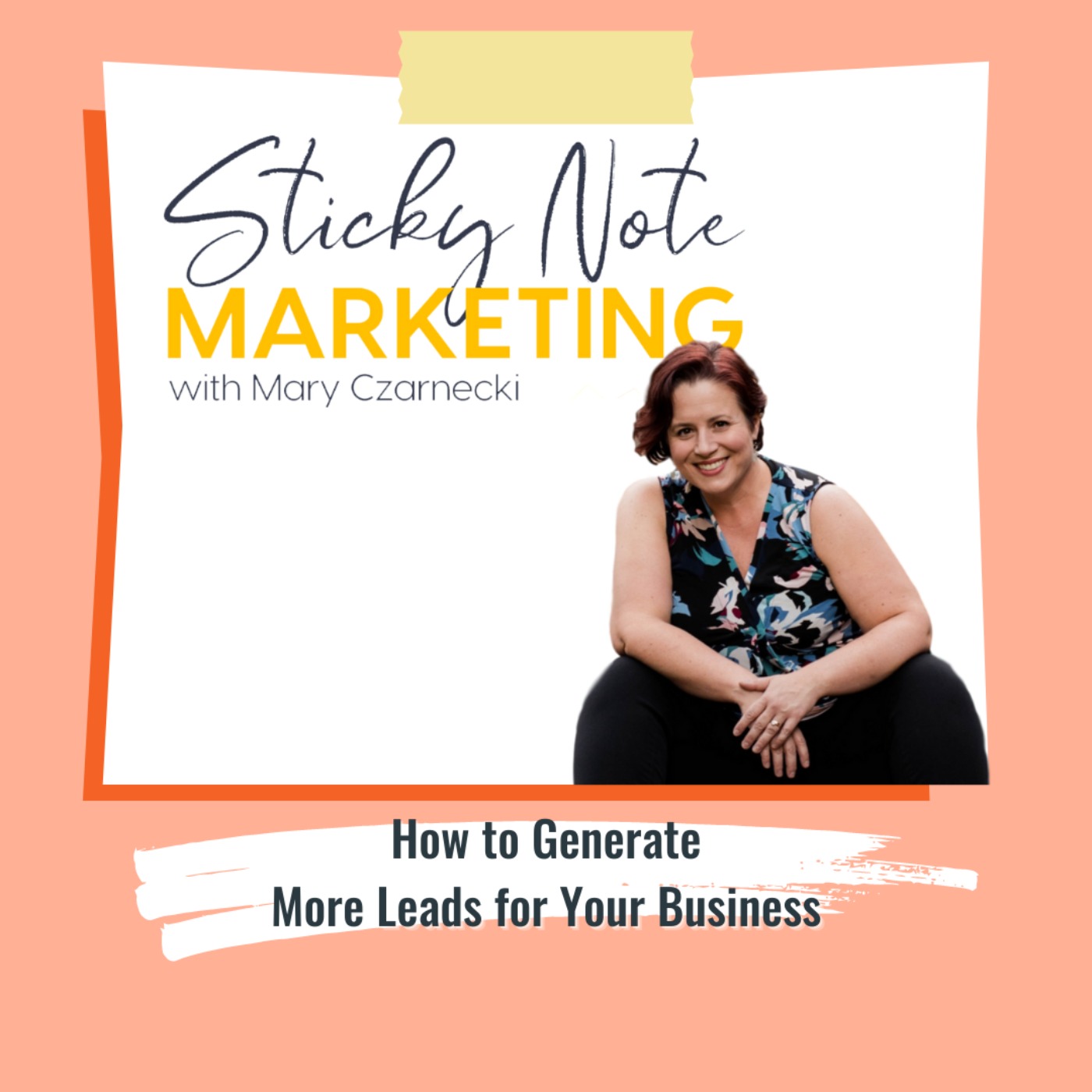Sticky Note Marketing with Mary Czarnecki