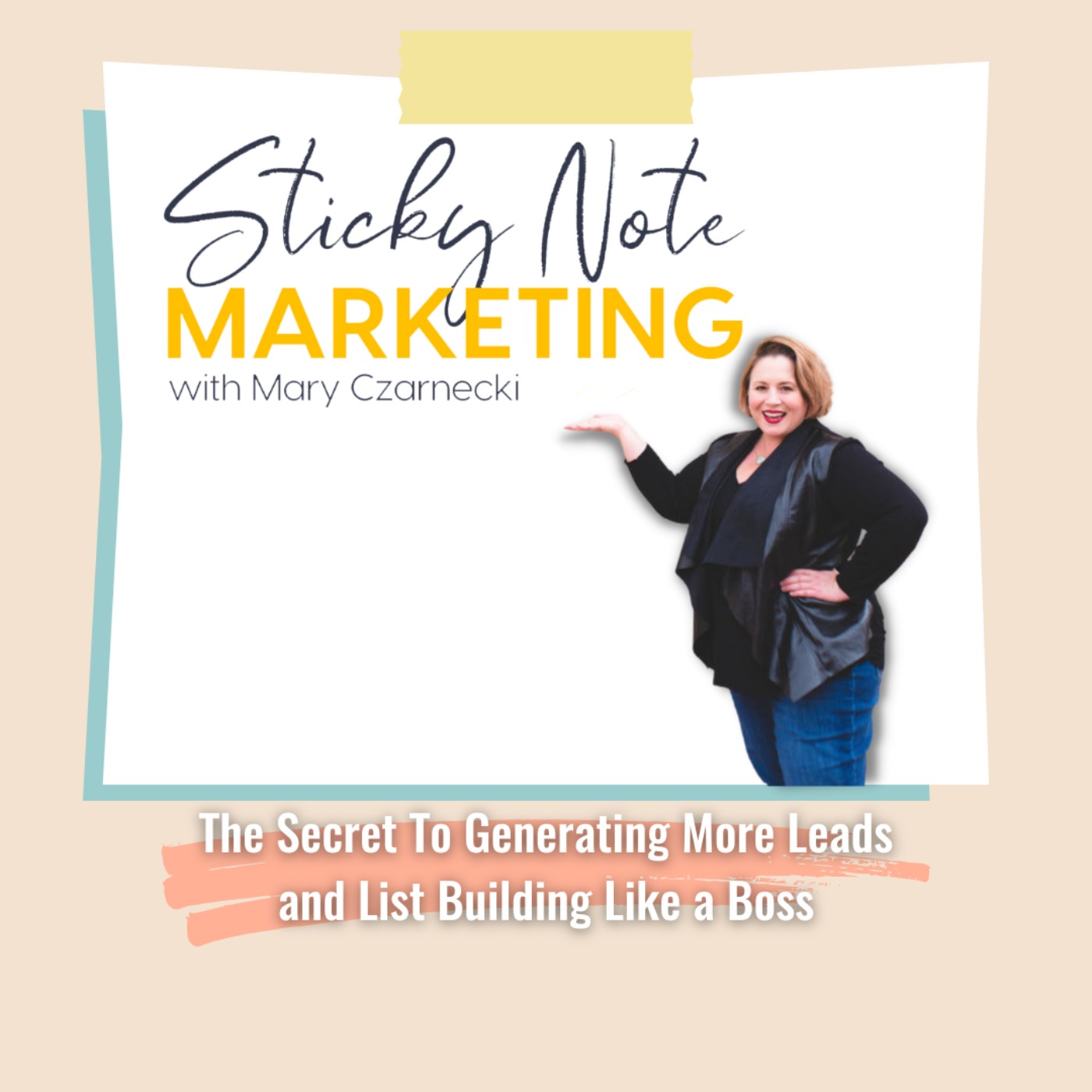Sticky Note Marketing with Mary Czarnecki