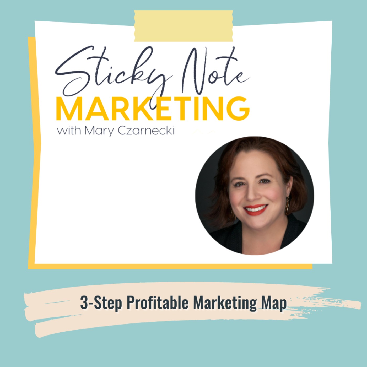 Sticky Note Marketing with Mary Czarnecki