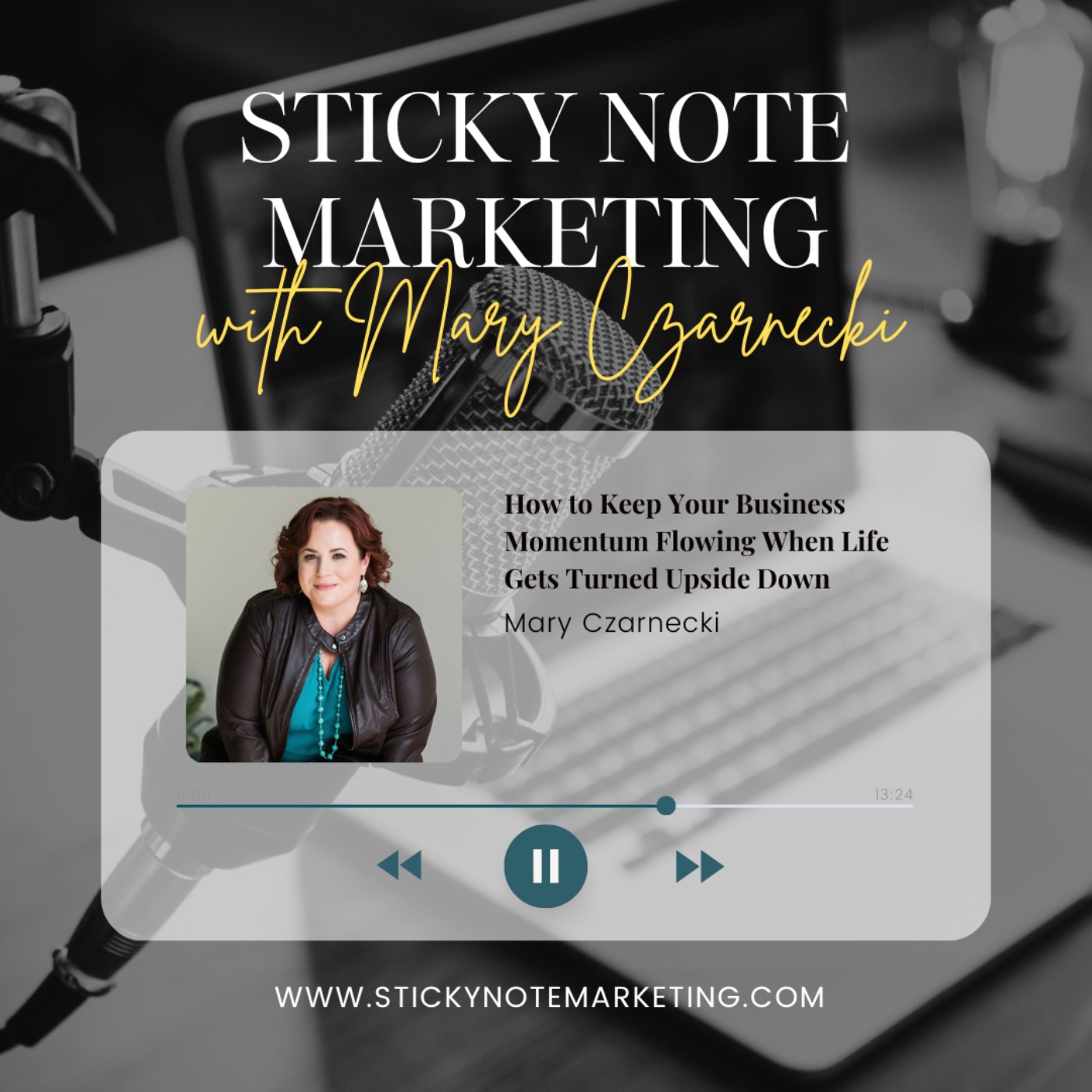 Sticky Note Marketing with Mary Czarnecki