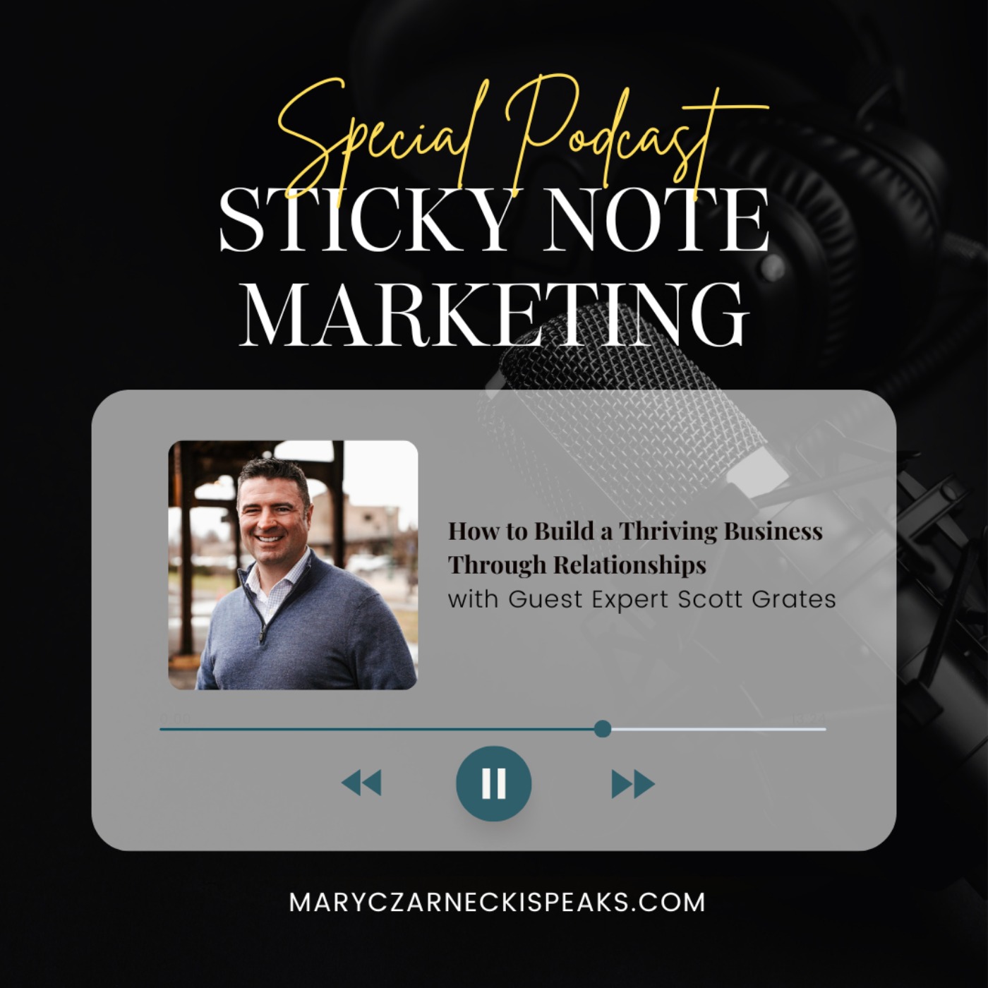 How to Build a Thriving Business Through Relationships with Scott Grates episode artwork