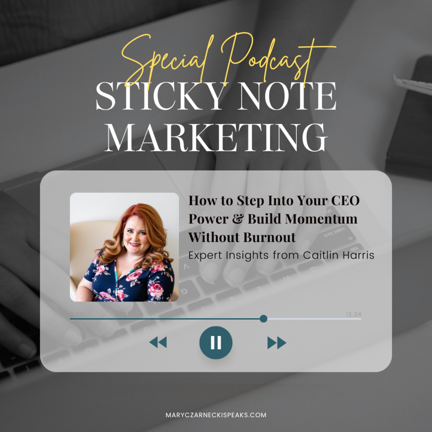 Sticky Note Marketing with Mary Czarnecki