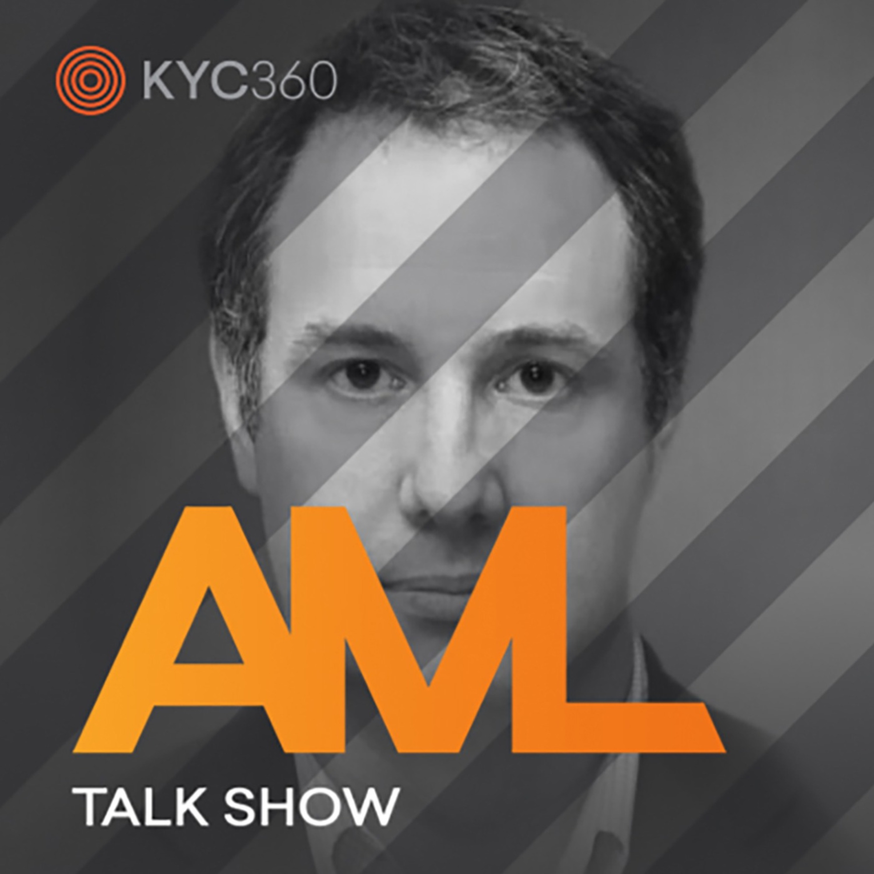 AML Talk Show brought to you by KYC360.com, with host Stephen Platt