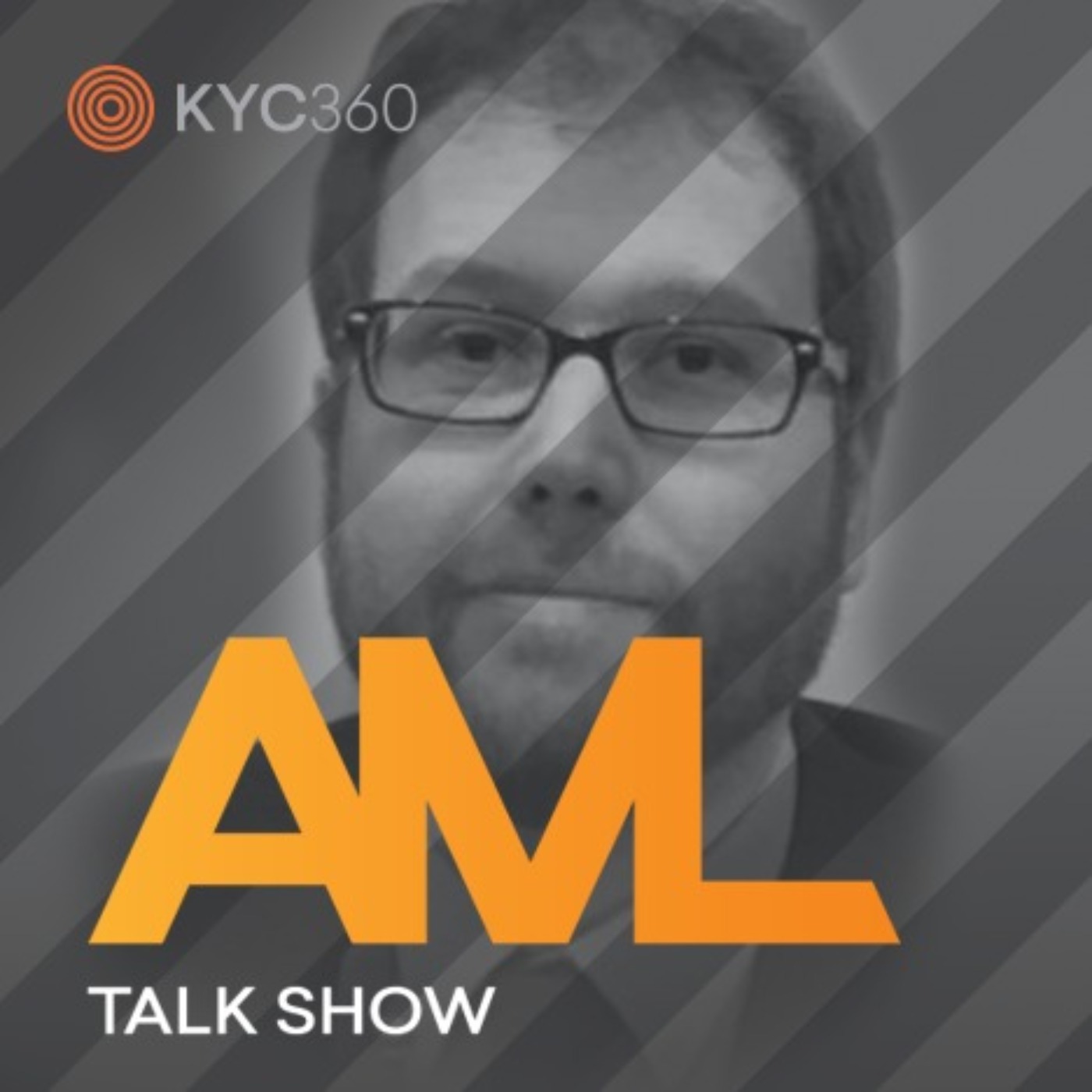 AML Talk Show brought to you by KYC360.com, with host Stephen Platt