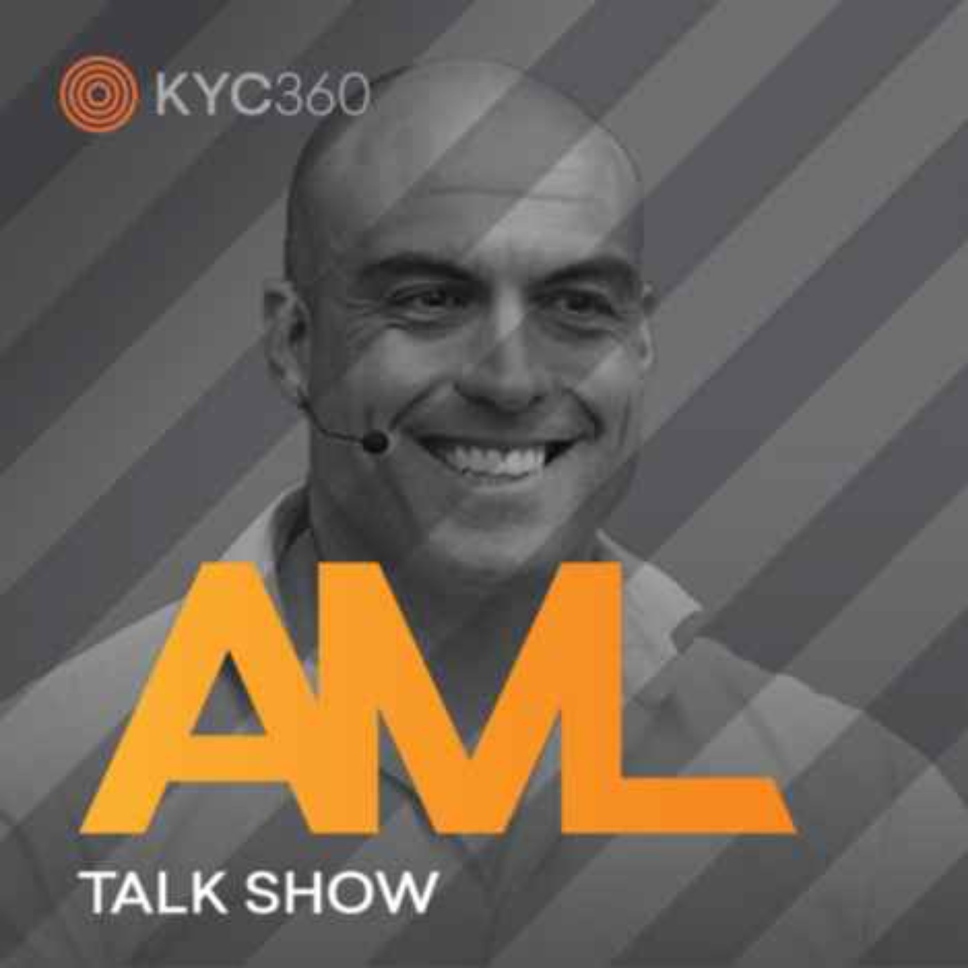 AML Talk Show brought to you by KYC360.com, with host Stephen Platt
