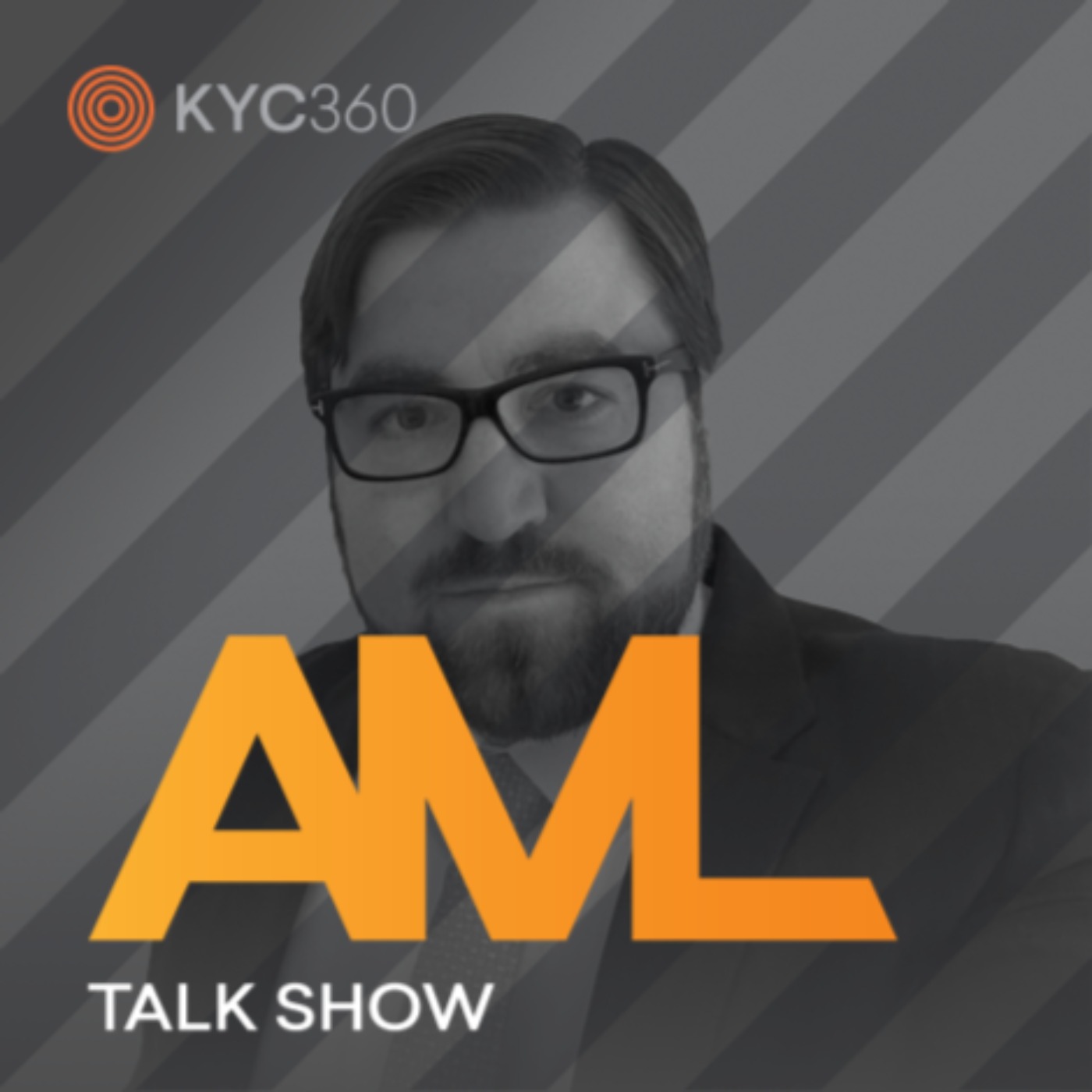 AML Talk Show brought to you by KYC360.com, with host Stephen Platt