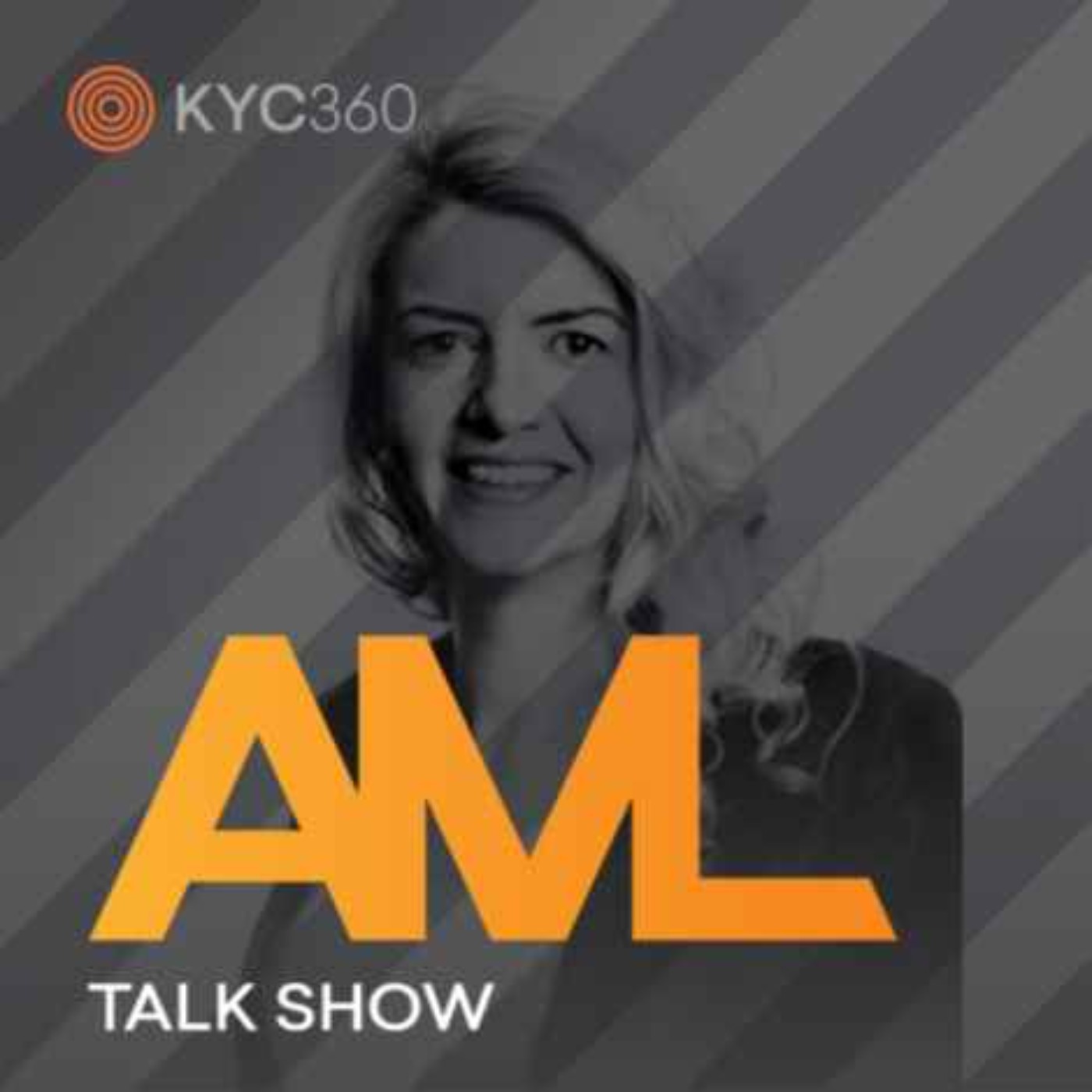 AML Talk Show brought to you by KYC360.com, with host Stephen Platt