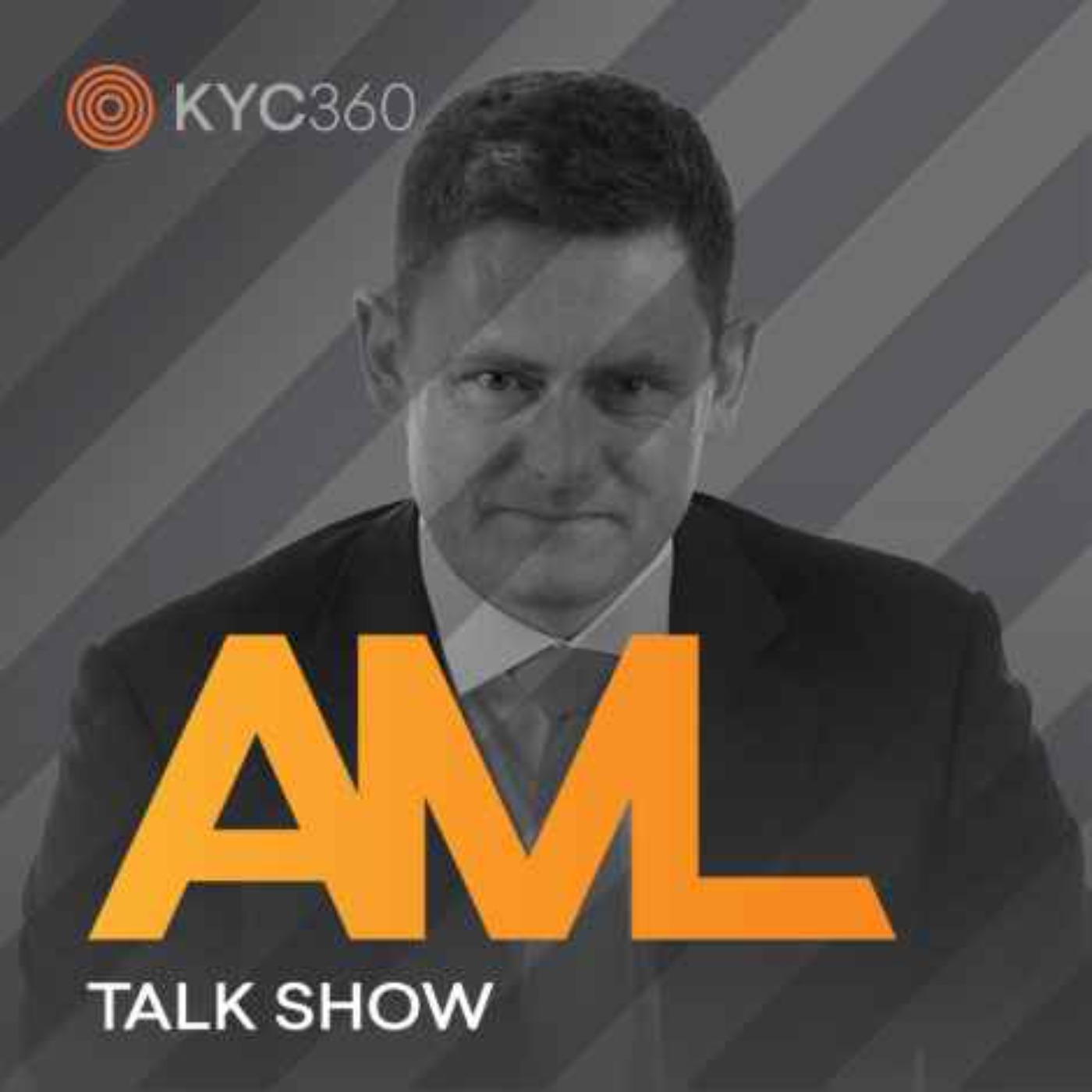 AML Talk Show brought to you by KYC360.com, with host Stephen Platt
