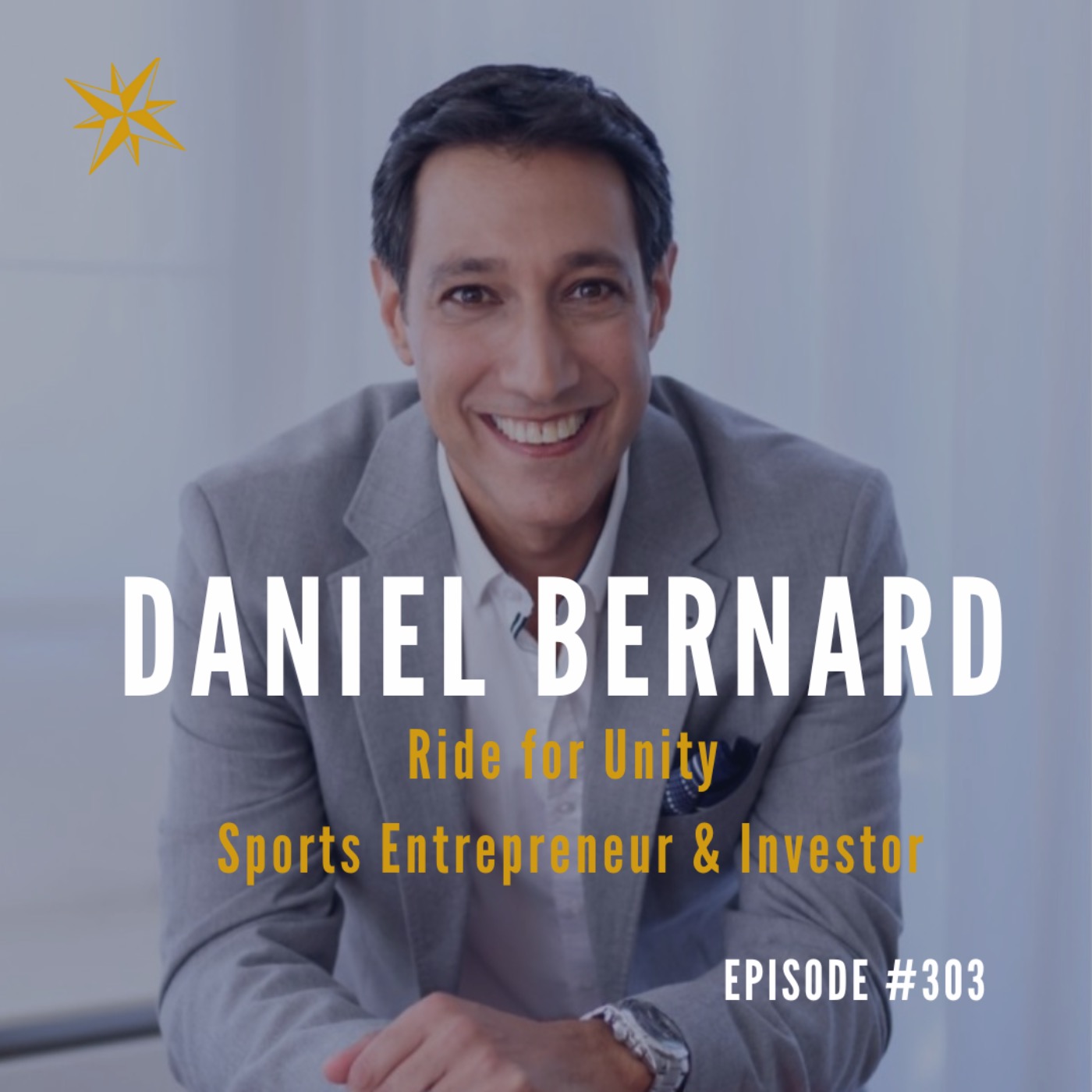 cover art for #303: Daniel for Unity - Sports Entrepreneur & Investor