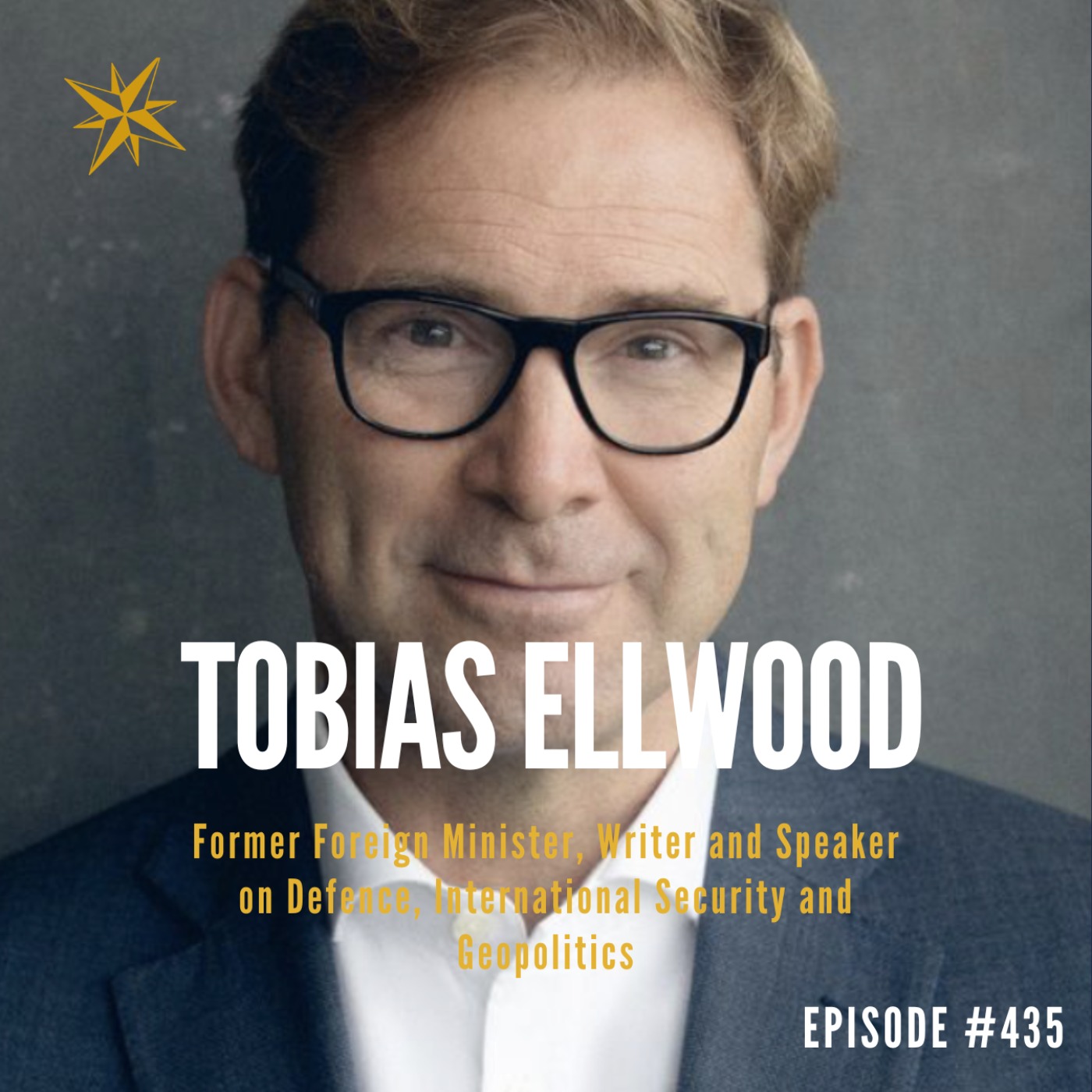 435. Ten steps to Prevent WW3 - The Rt Hon Tobias Ellwood episode artwork