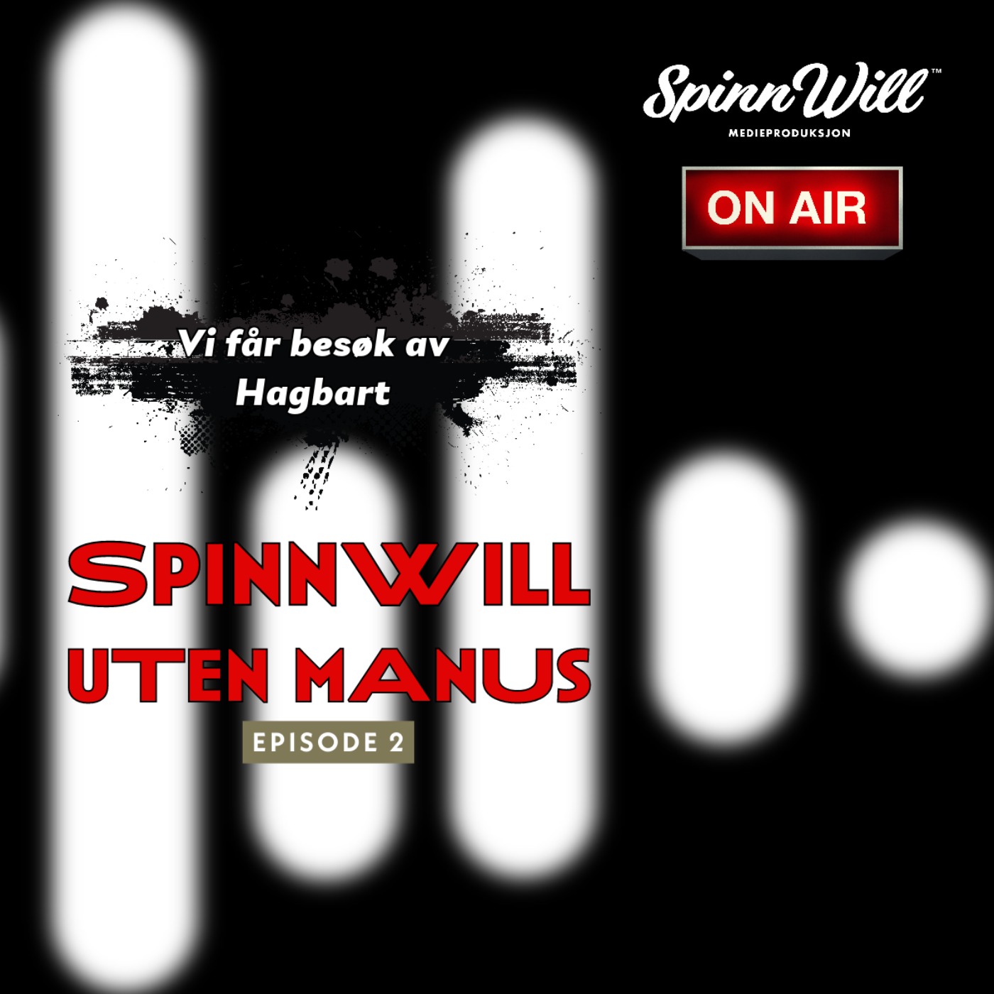 SpinnWill Uten Manus - Episode 2