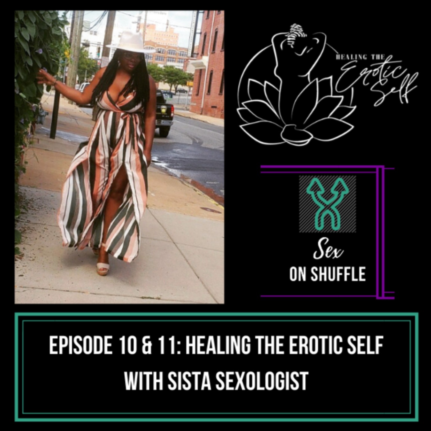 cover art for 10. Healing the Erotic Self with Sista Sexologist - Part 1 