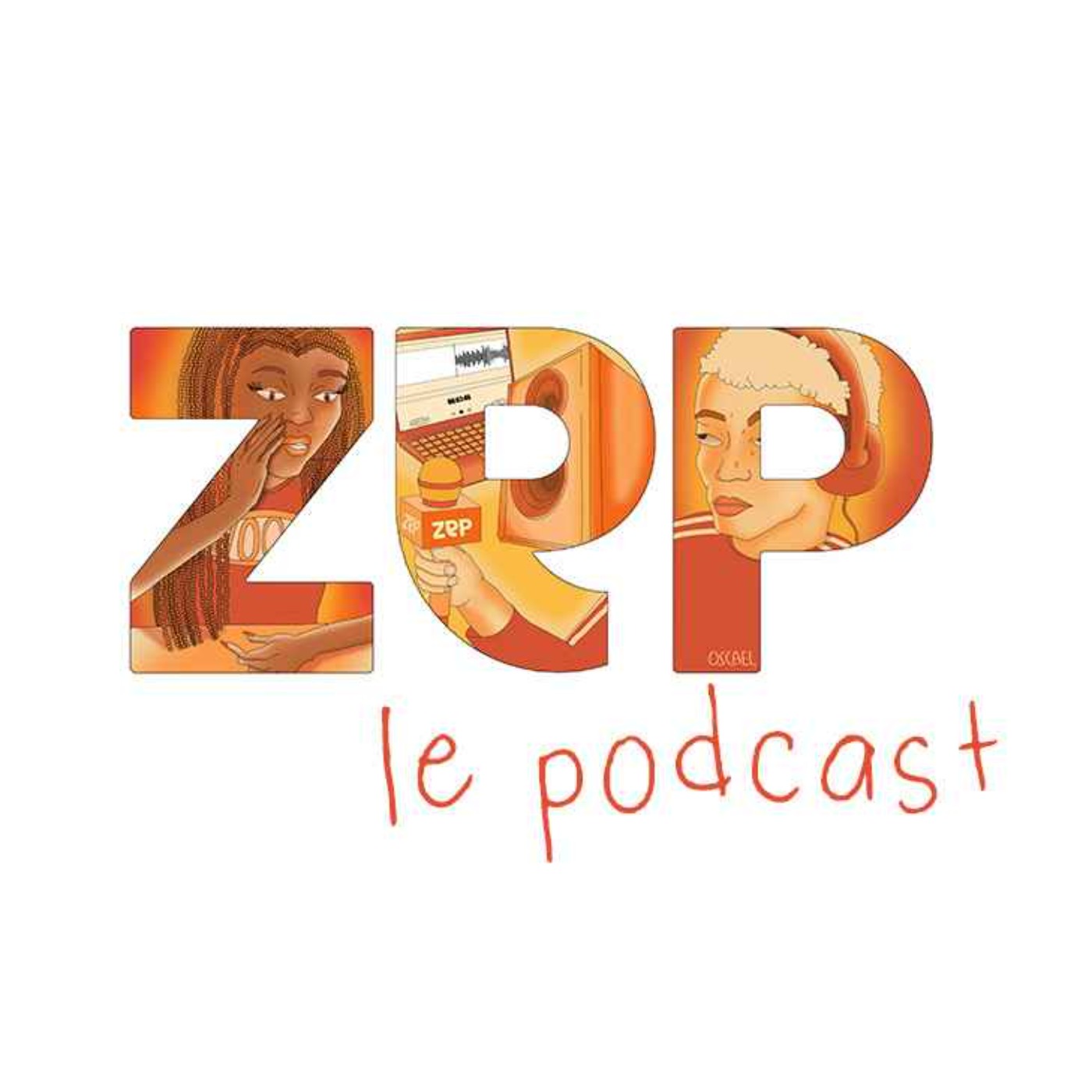 ZEP, le podcast