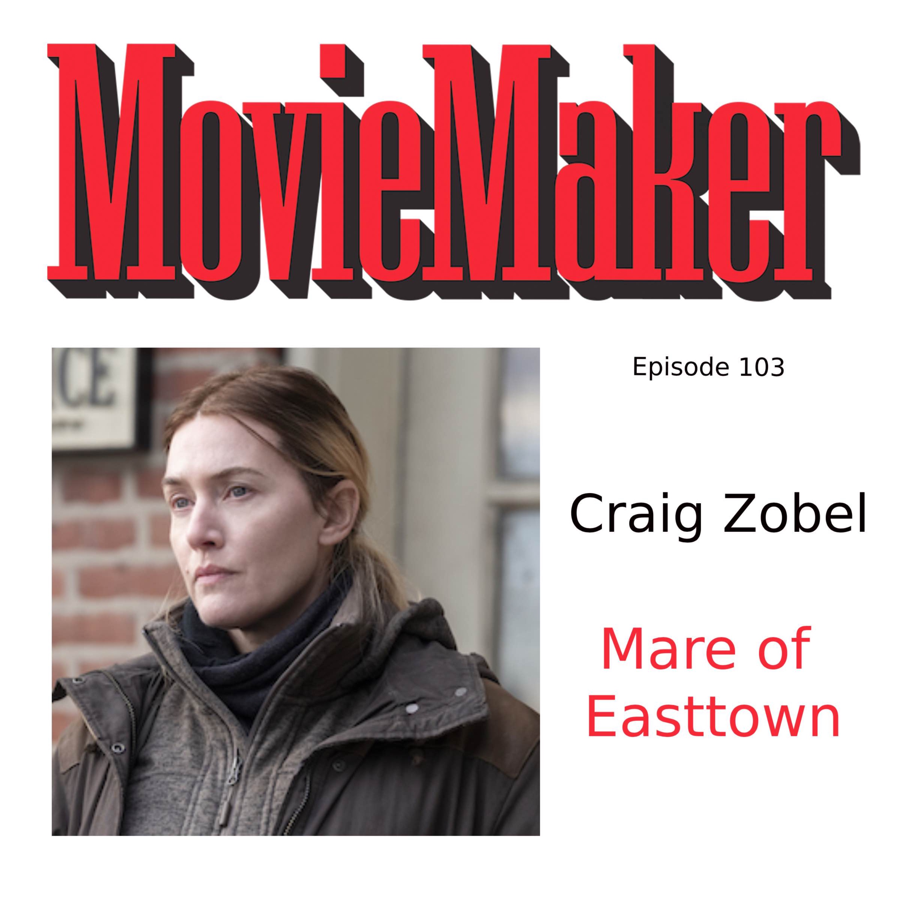 Craig Zobel (Mare of Easttown)
