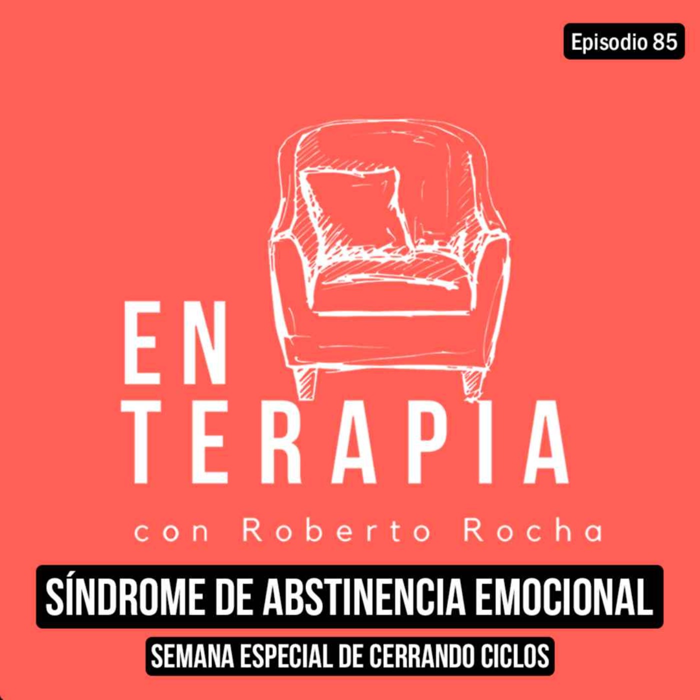 Ep 85 Síndrome de abstinencia emocional