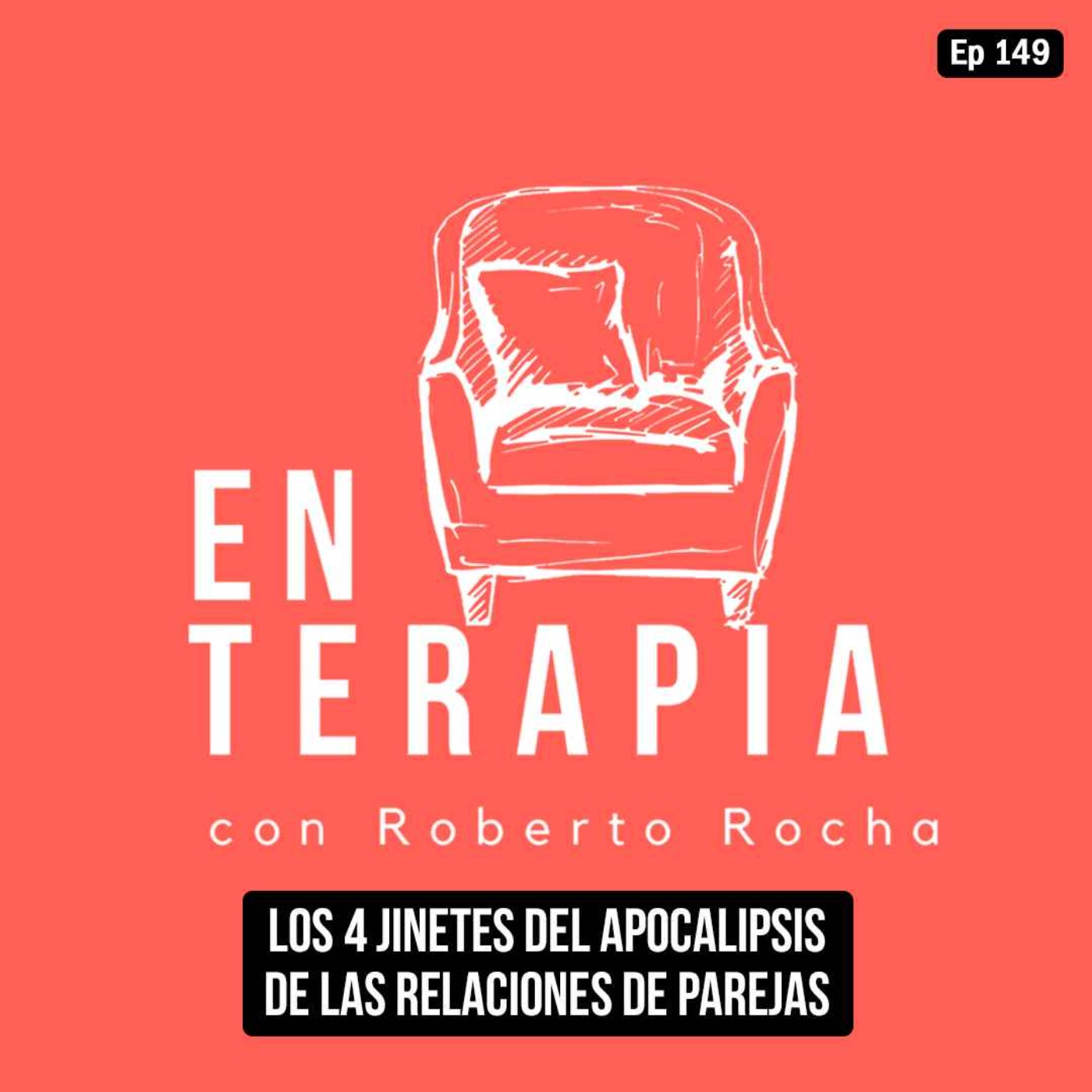 Ep 149 Los 4 jinetes del apocalipsis de las parejas