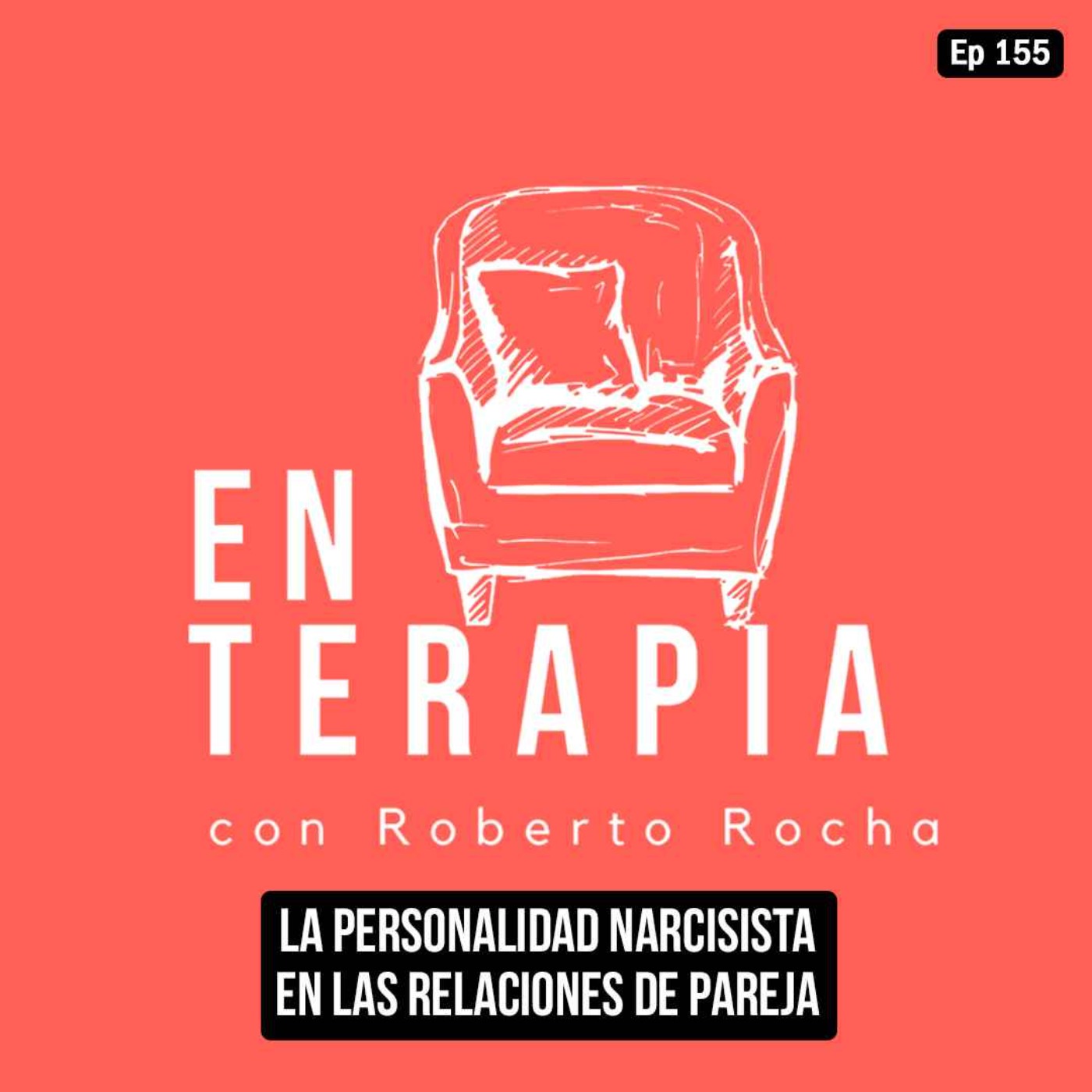 Ep 155 La personalidad narcisista en las relaciones de pareja