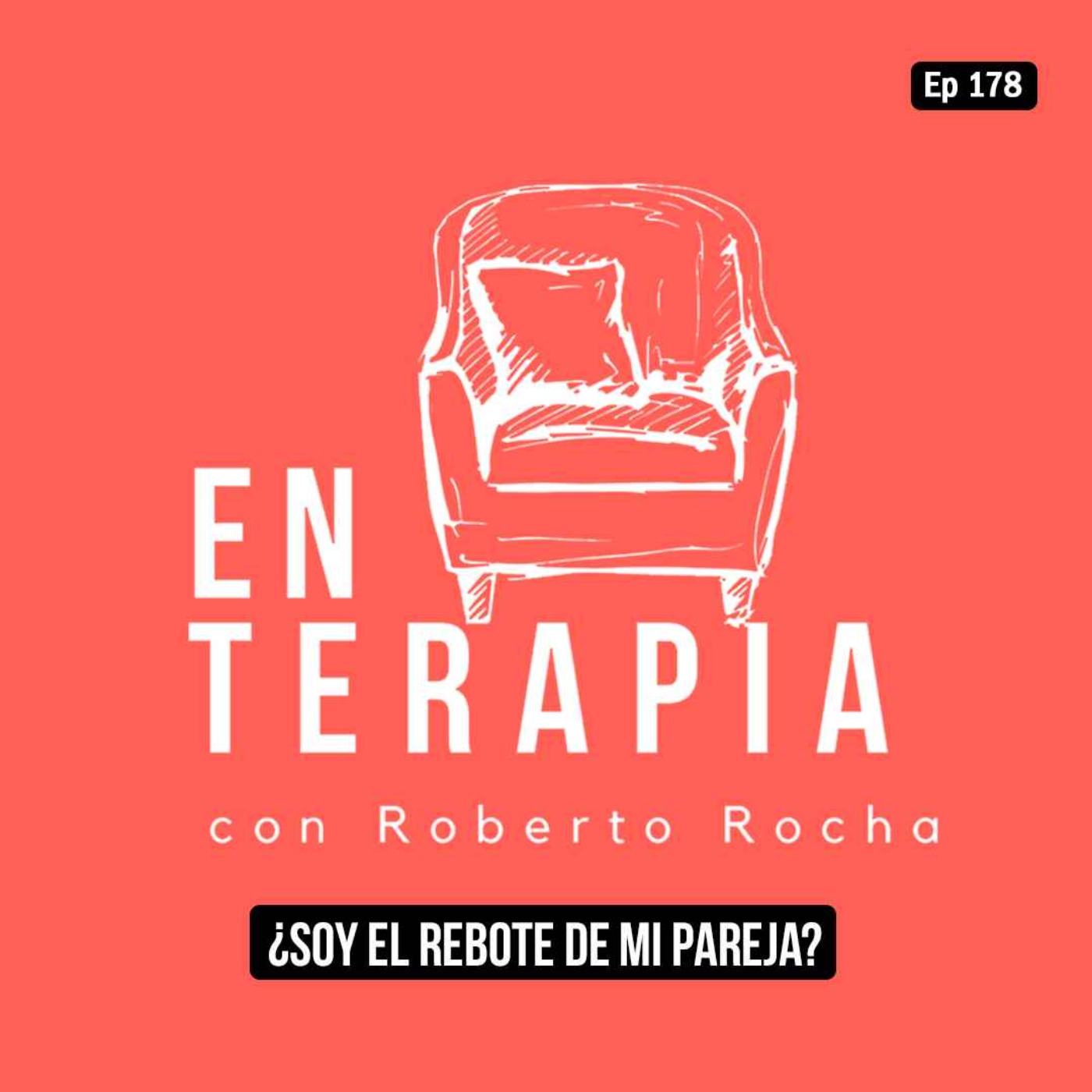 Ep 178 ¿Soy el rebote de mi pareja?