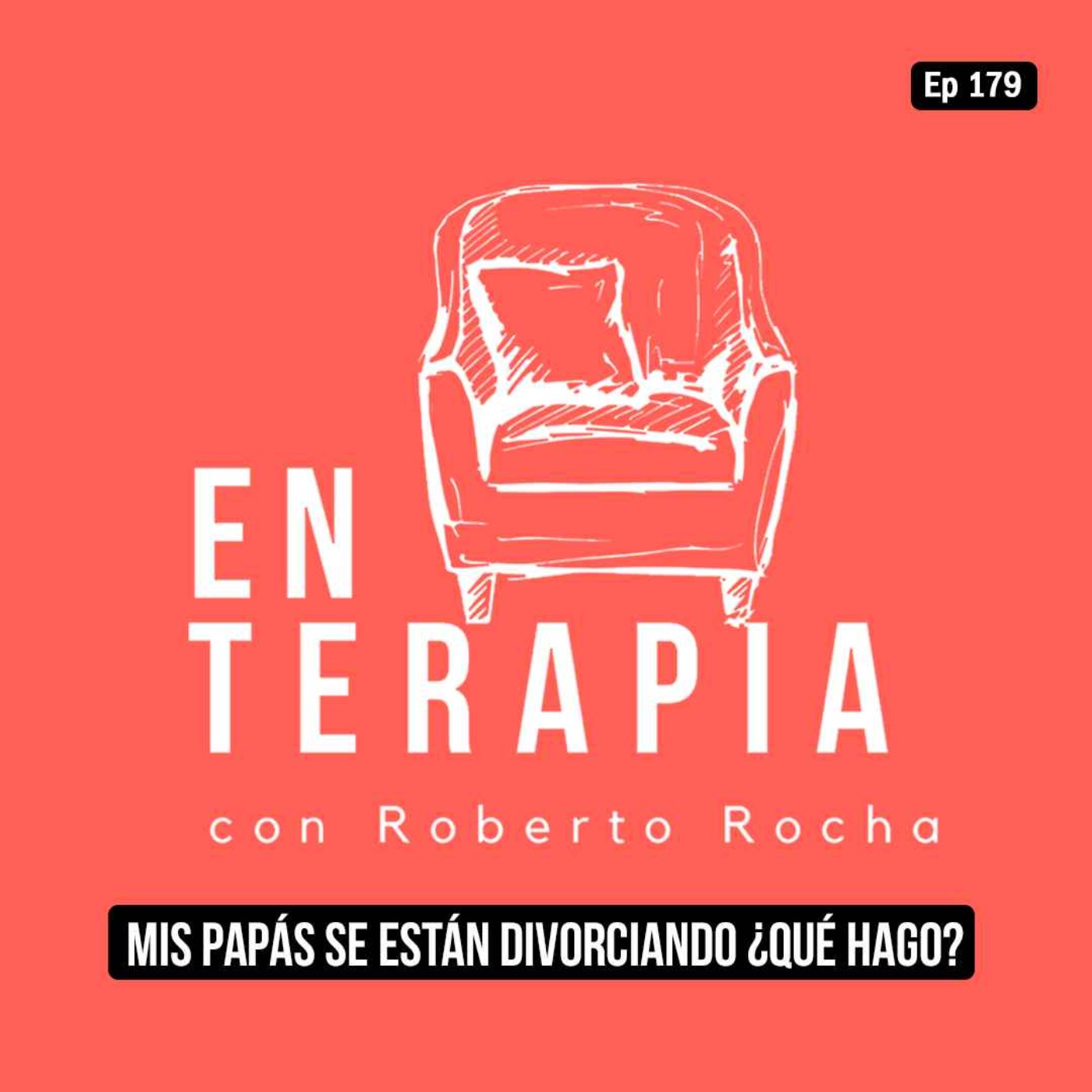Ep 179 Mis papás se están divorciando ¿qué hago?