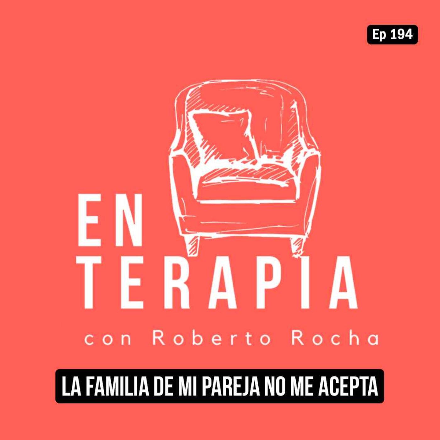 Ep 194 La familia de mi pareja no me acepta
