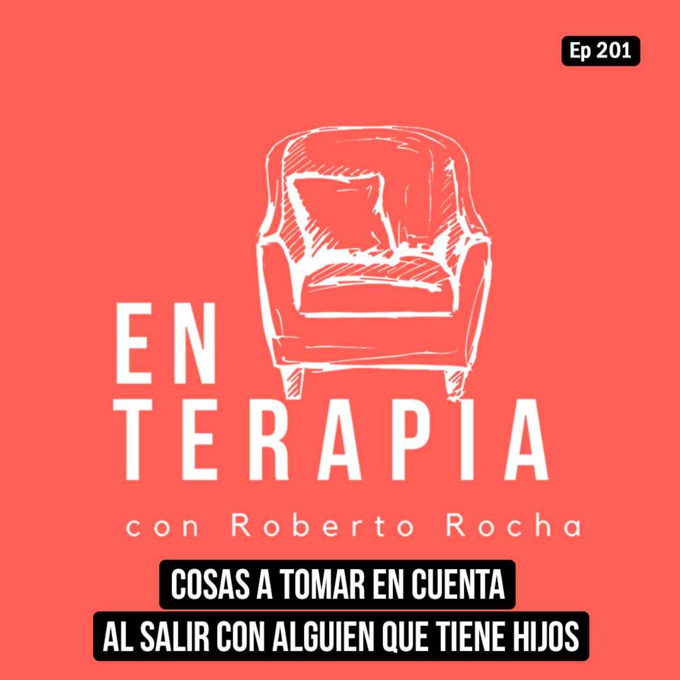 Ep 201 Cosas a tomar en cuenta al salir con alguien que tiene hijos