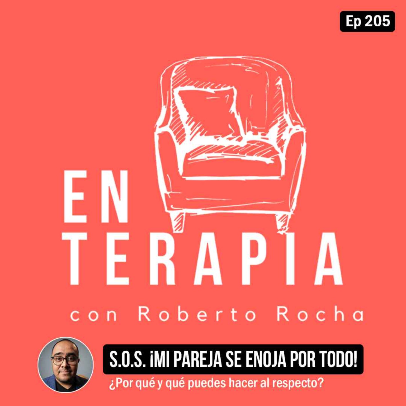 EP 205 S.O.S ¡Mi pareja se enoja por todo!