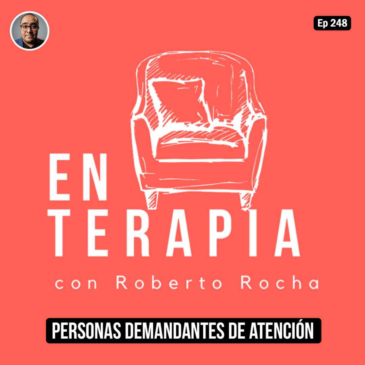 Ep 248 Personas demandantes de atención