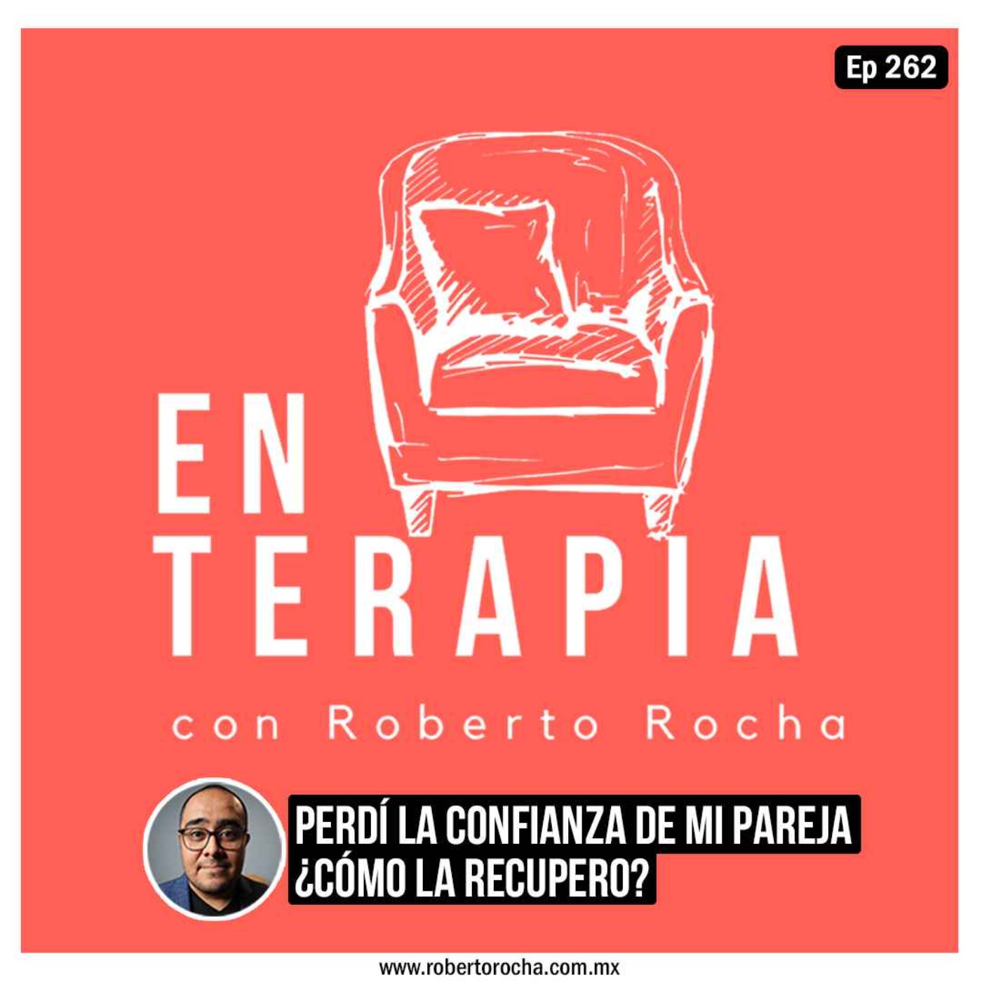 Ep 262 Perdí la confianza de mi pareja ¿cómo la recupero?