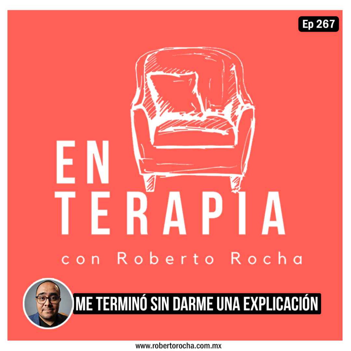 Ep 267 Me terminó sin darme una explicación