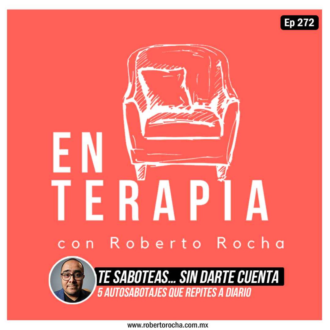 Ep 272 Te saboteas… sin darte cuenta