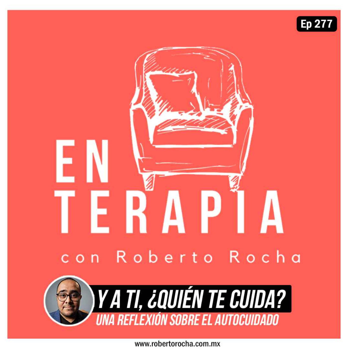 Ep 277 Y a ti ¿quién te cuida?