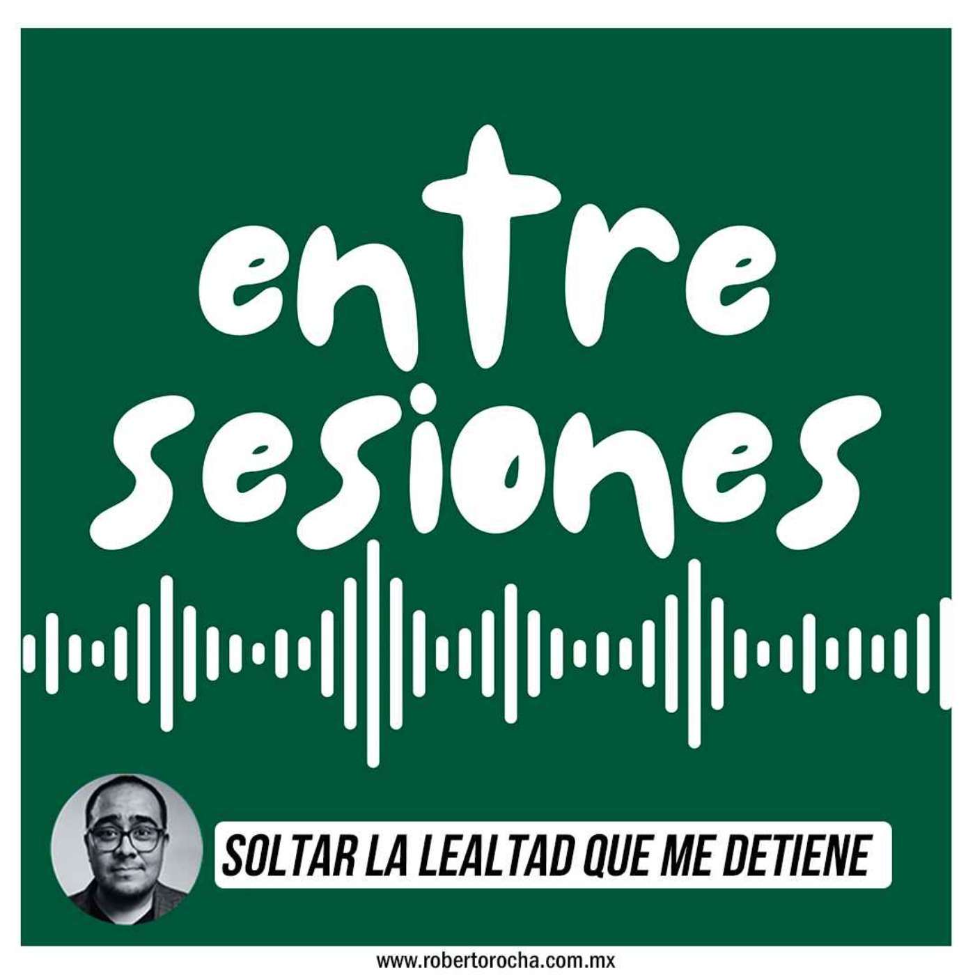 Entre Sesiones: Soltar la lealtad que me detiene
