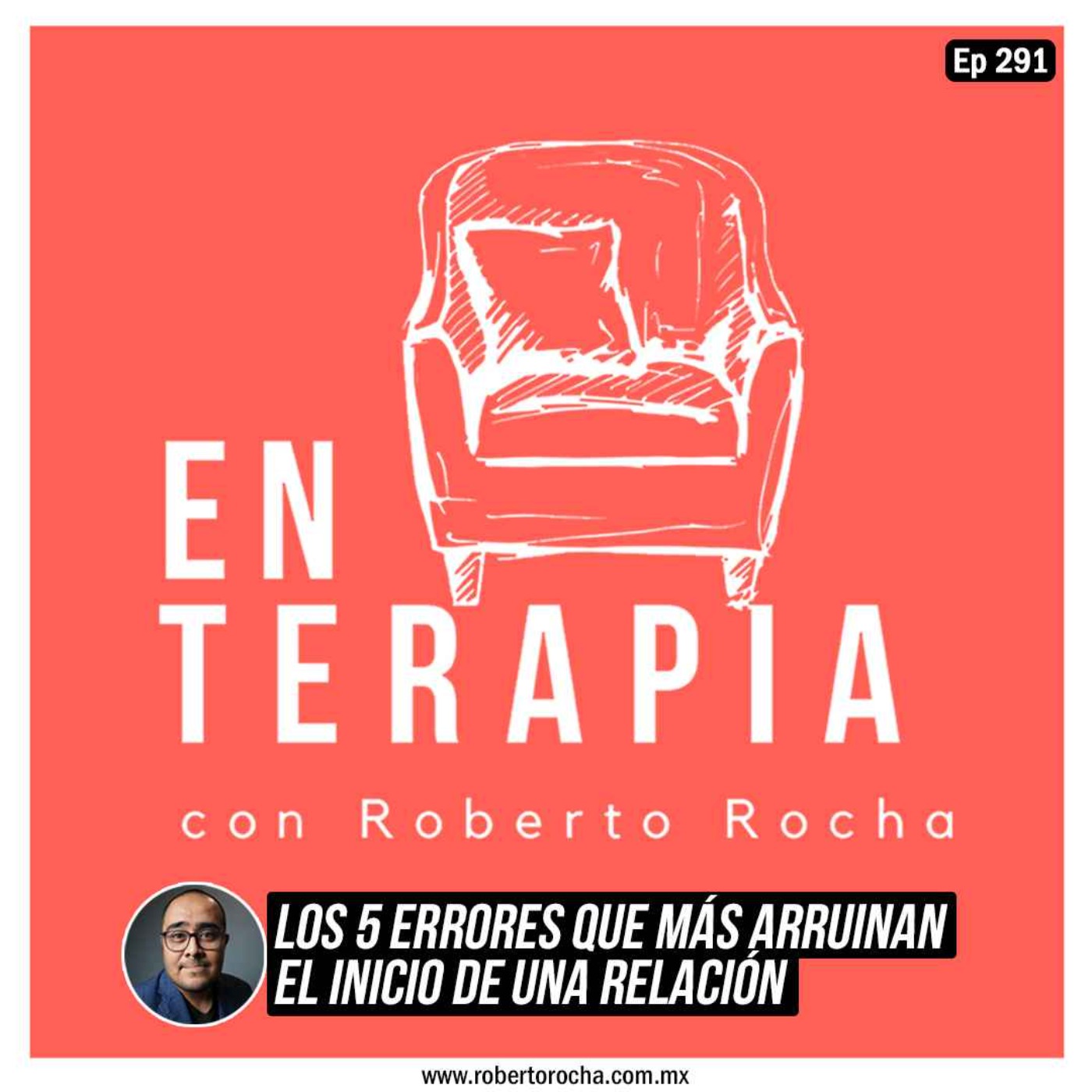 Ep 291 Los 5 errores que más arruinan el inicio de una relación