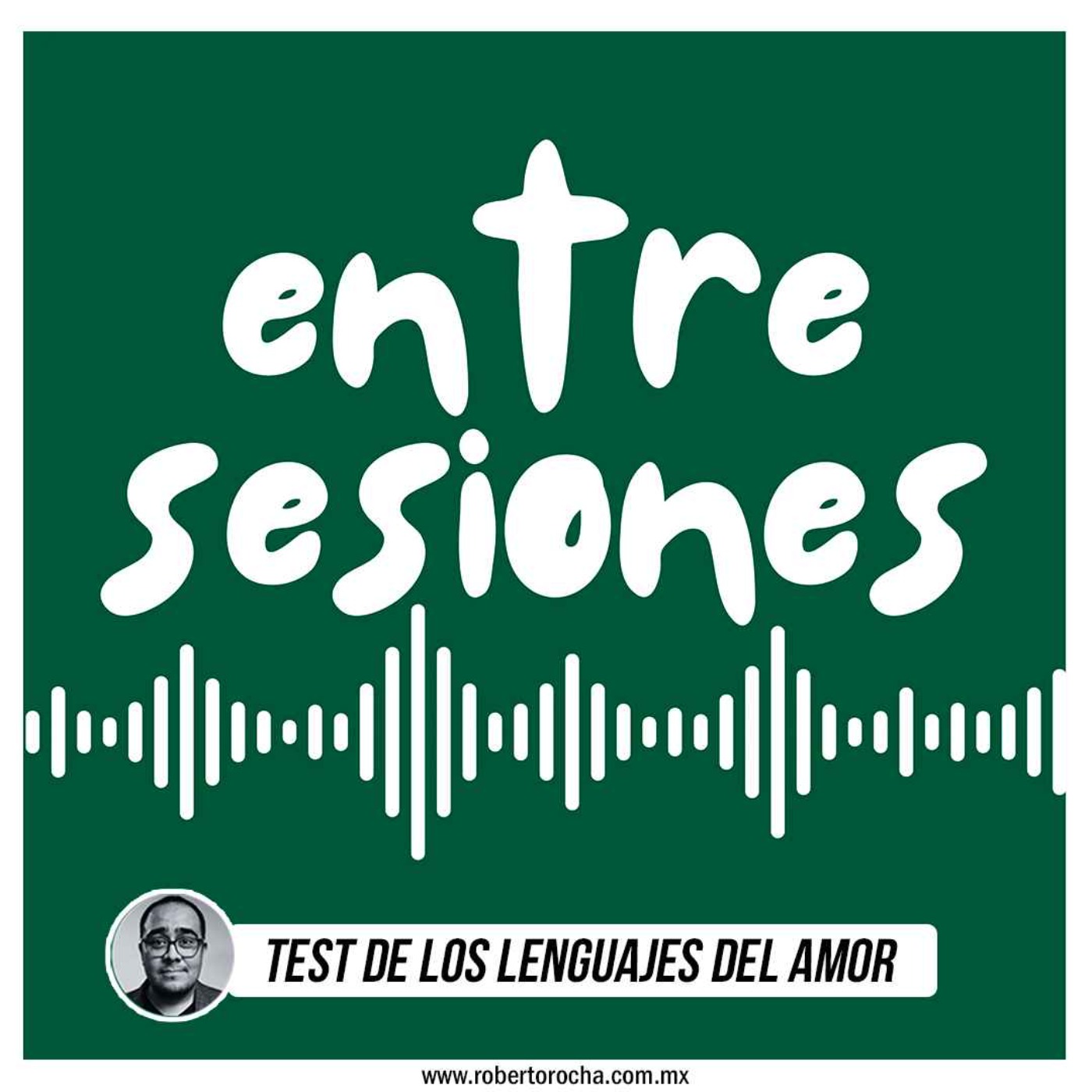 Entre sesiones: Test de los lenguajes del amor.mp3 Entre sesiones: Test de los lenguajes del amor.mp3