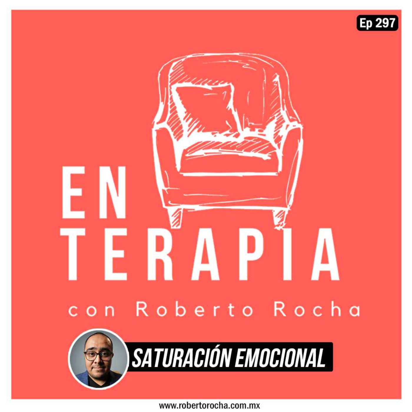 Ep 297 Saturación Emocional