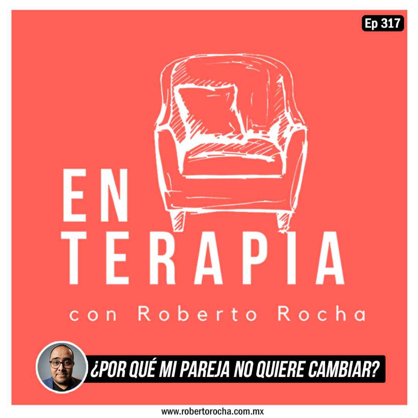 Ep 317 ¿Por qué mi pareja no quiere cambiar?