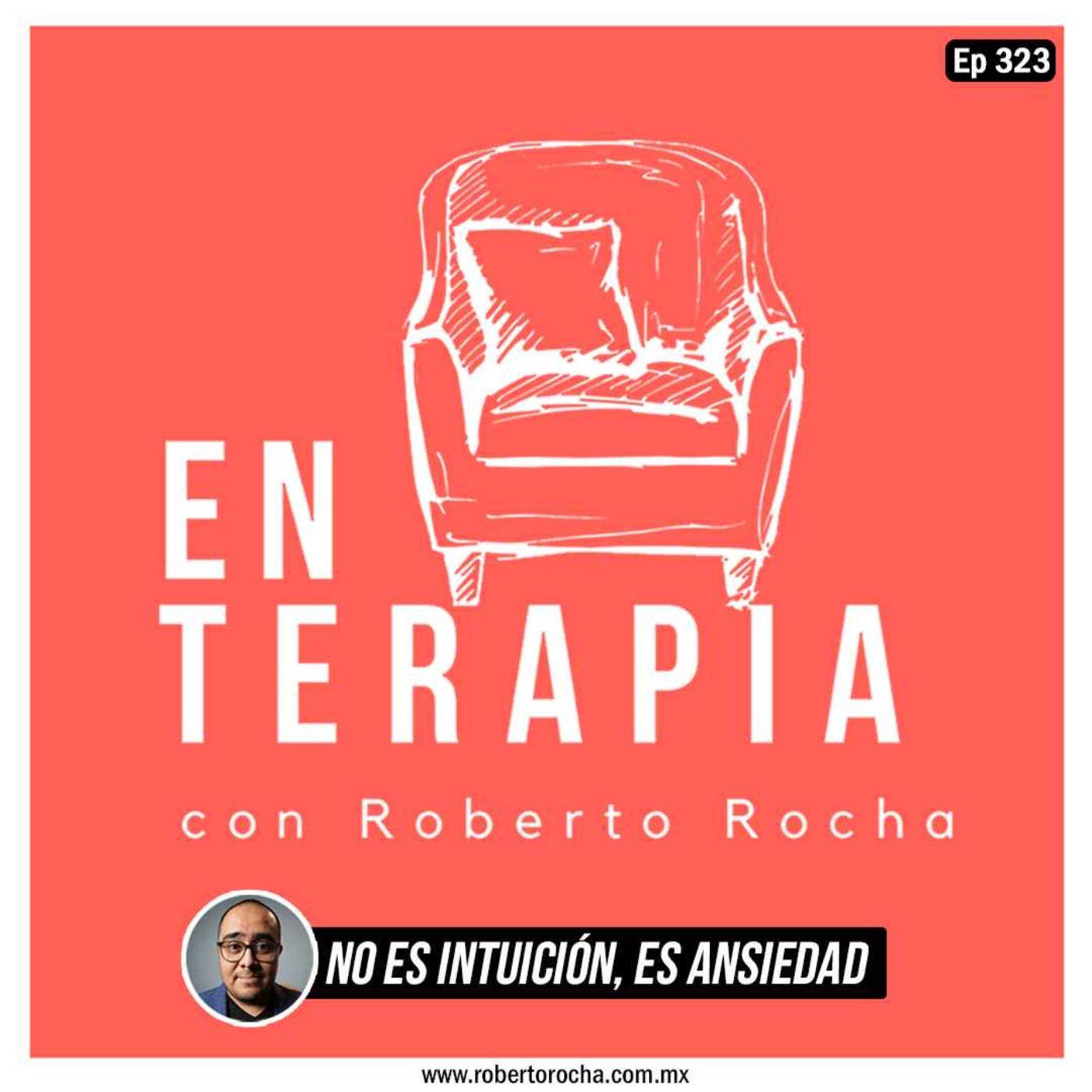 Ep 323 No es intuición, es ansiedad