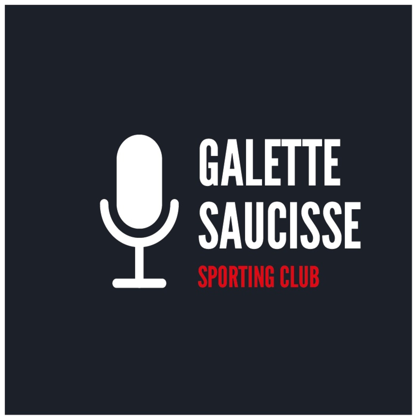 cover art for #2 Bienvenue au Galette Saucisse Sporting Club
