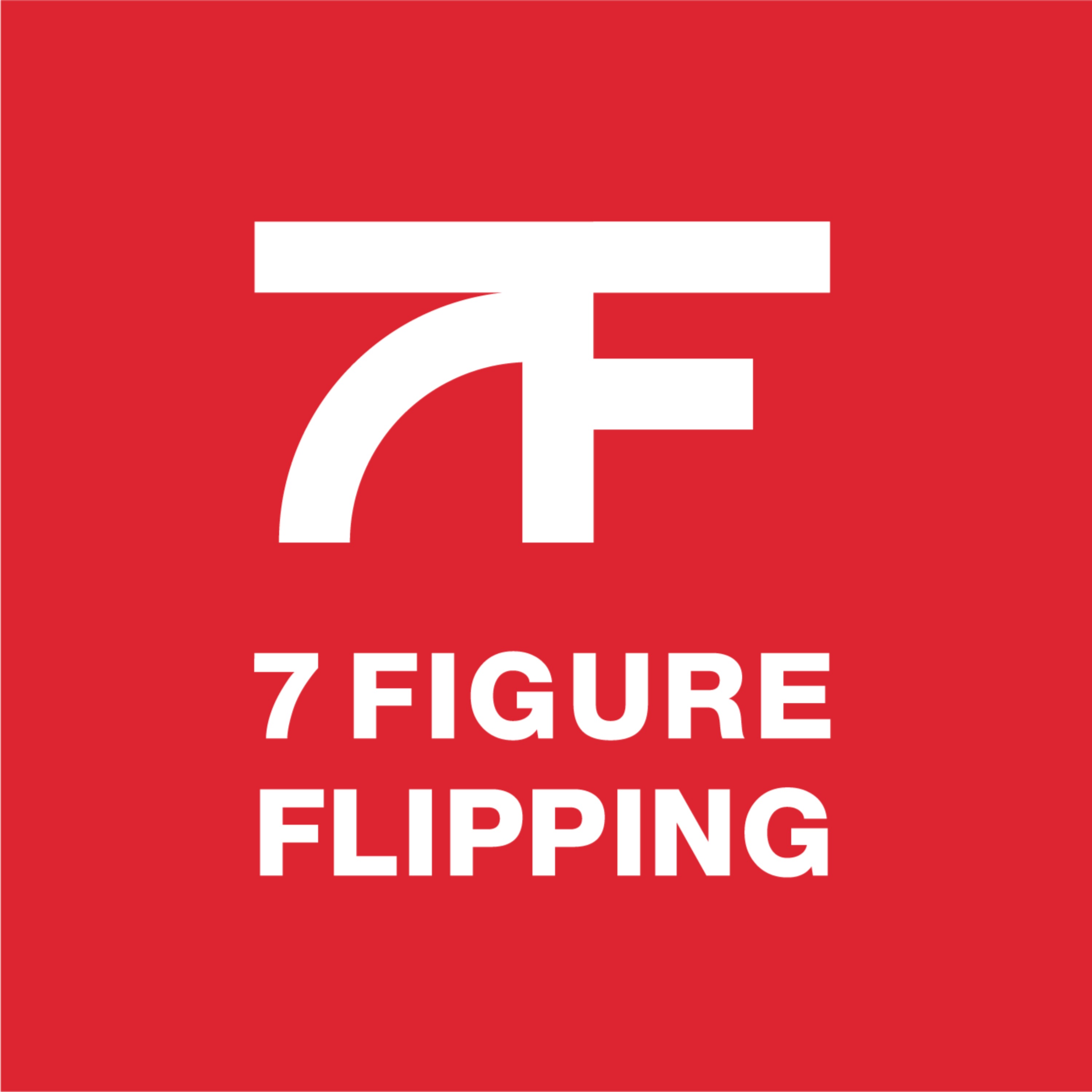 7 Figure Flipping