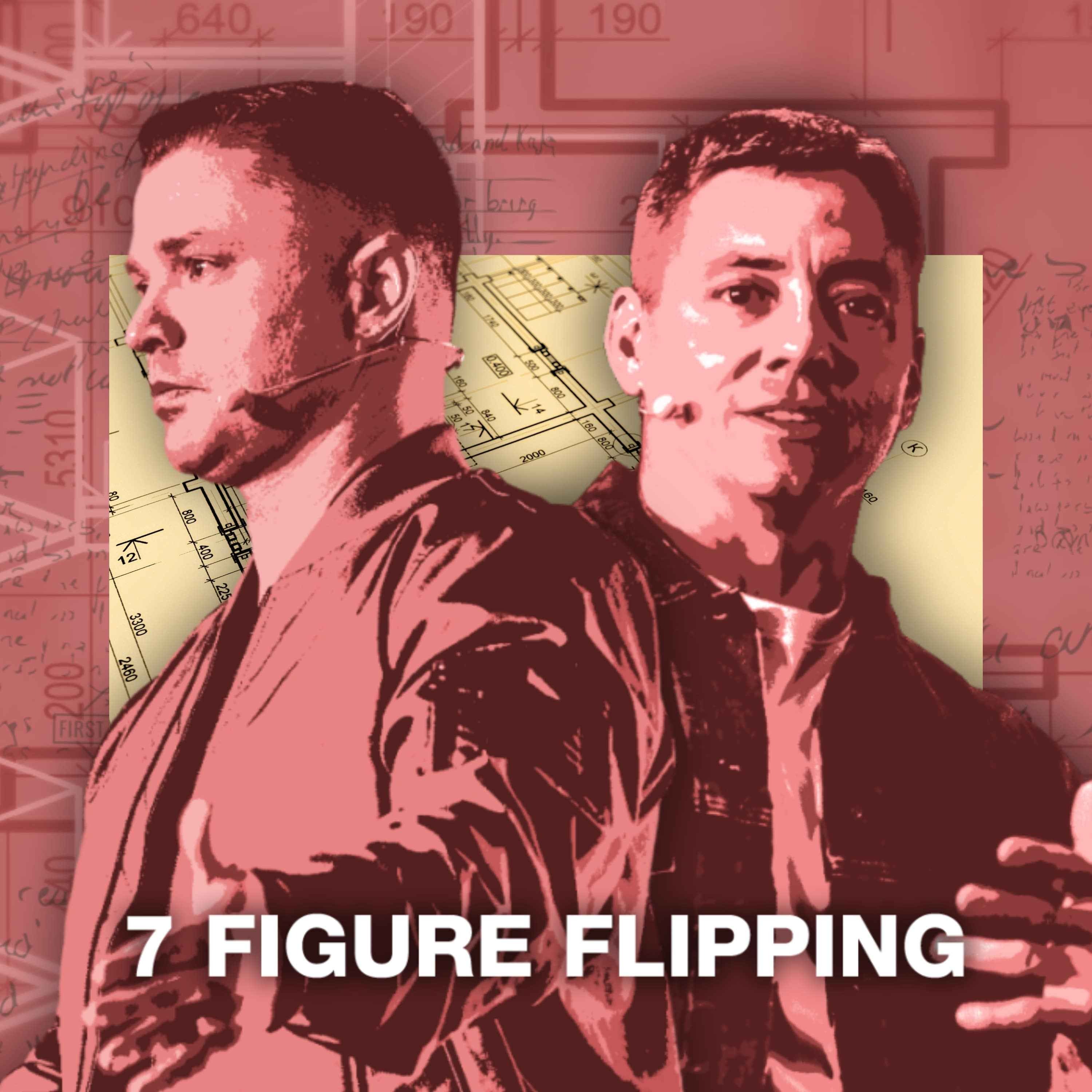 7 Figure Flipping with Bill Allen