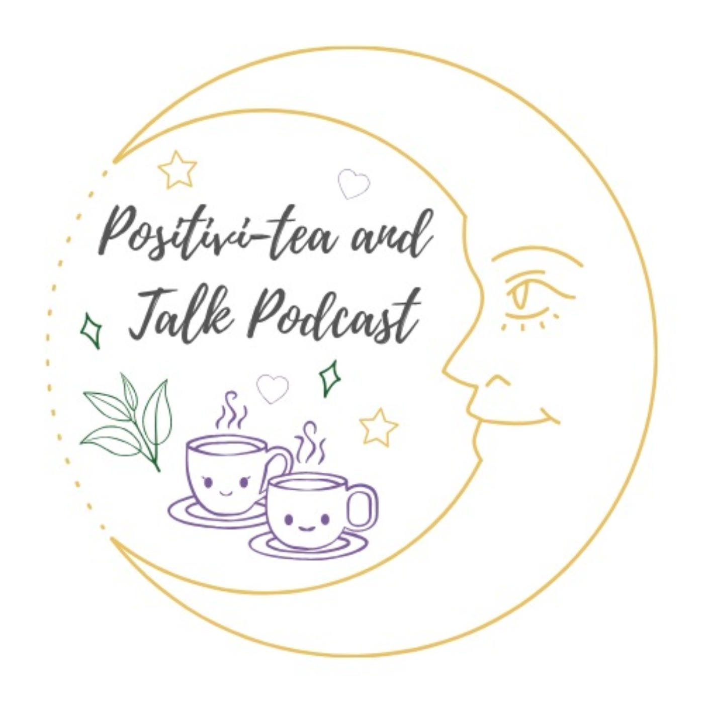 Positivi-tea and Talk podcast artwork