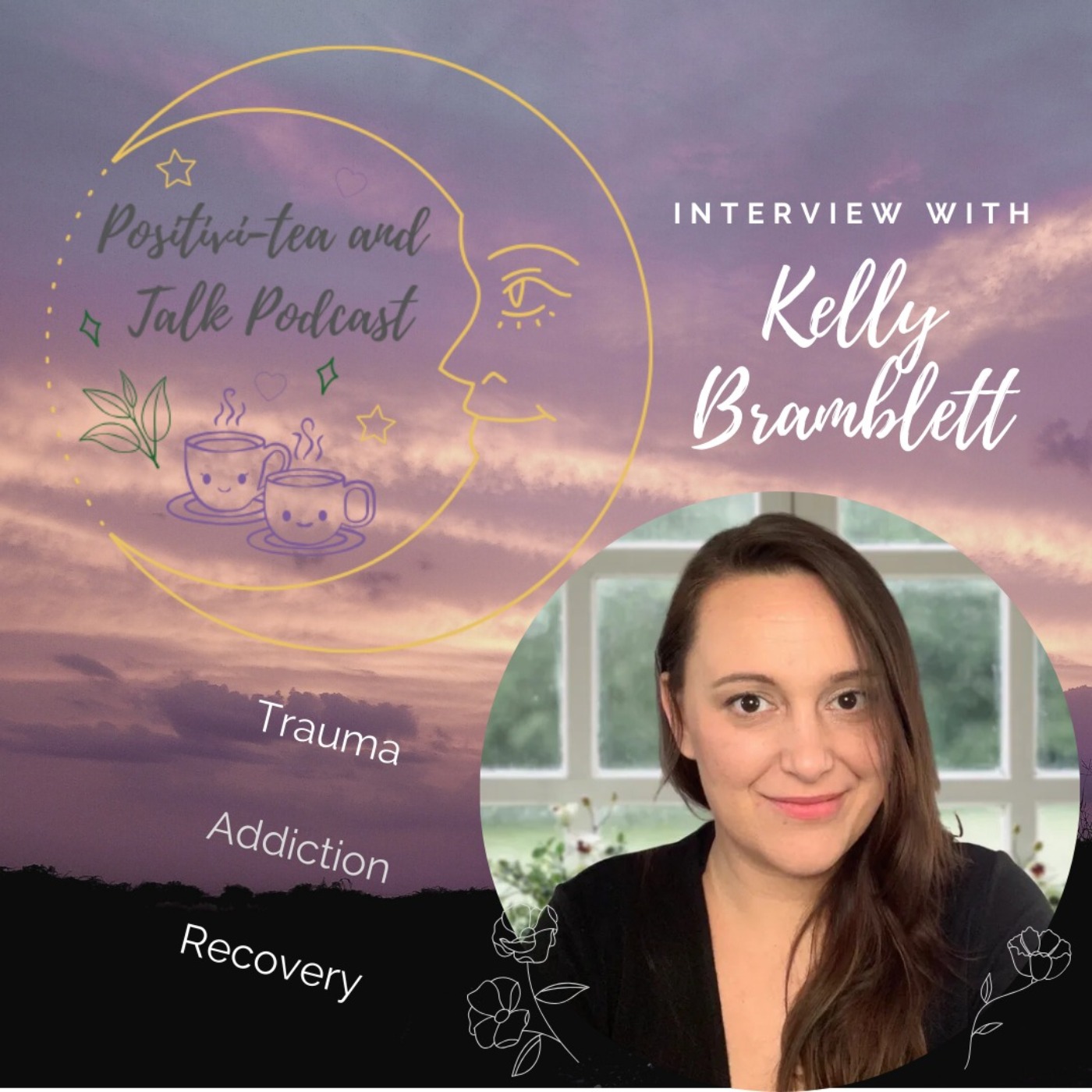 #05 Trauma, Addiction & Recovery with Kelly Bramblett episode artwork